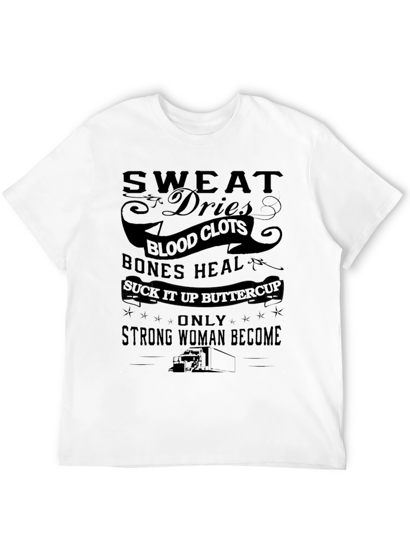 Sweat Dries Strong Woman Graphic Tee