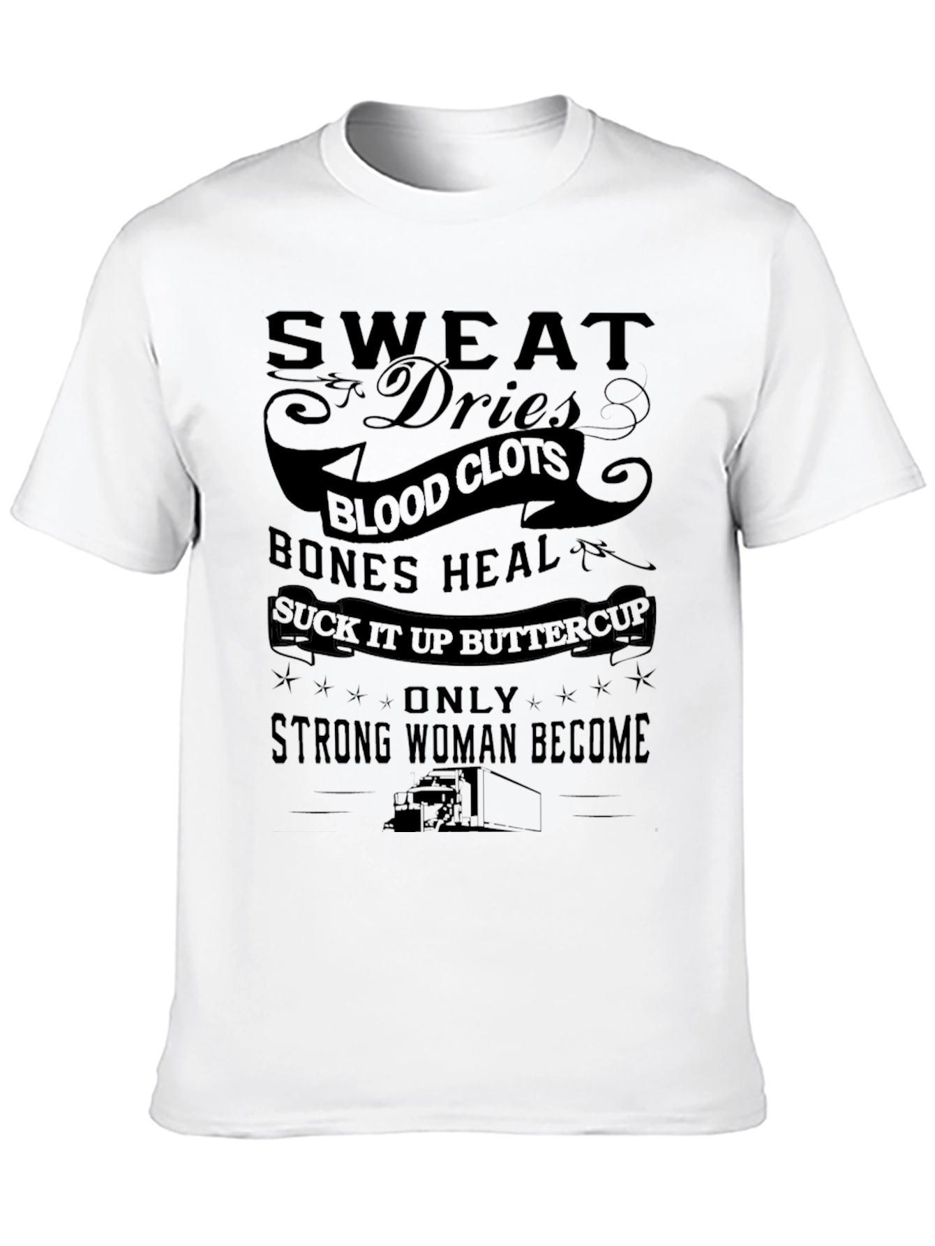 Sweat Dries Strong Woman Graphic Tee