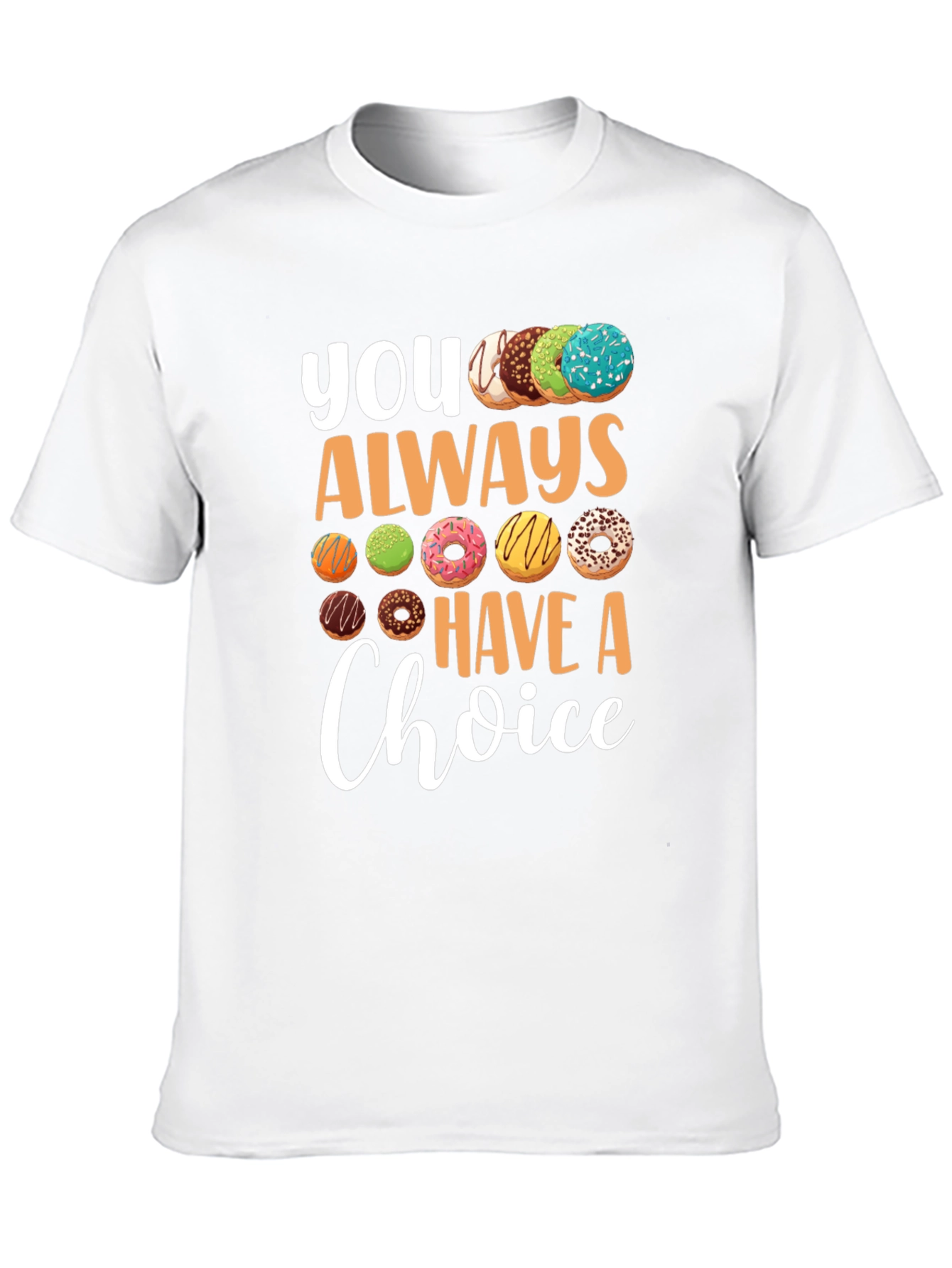 Donut Choice T-Shirt - Funny Foodie Tee