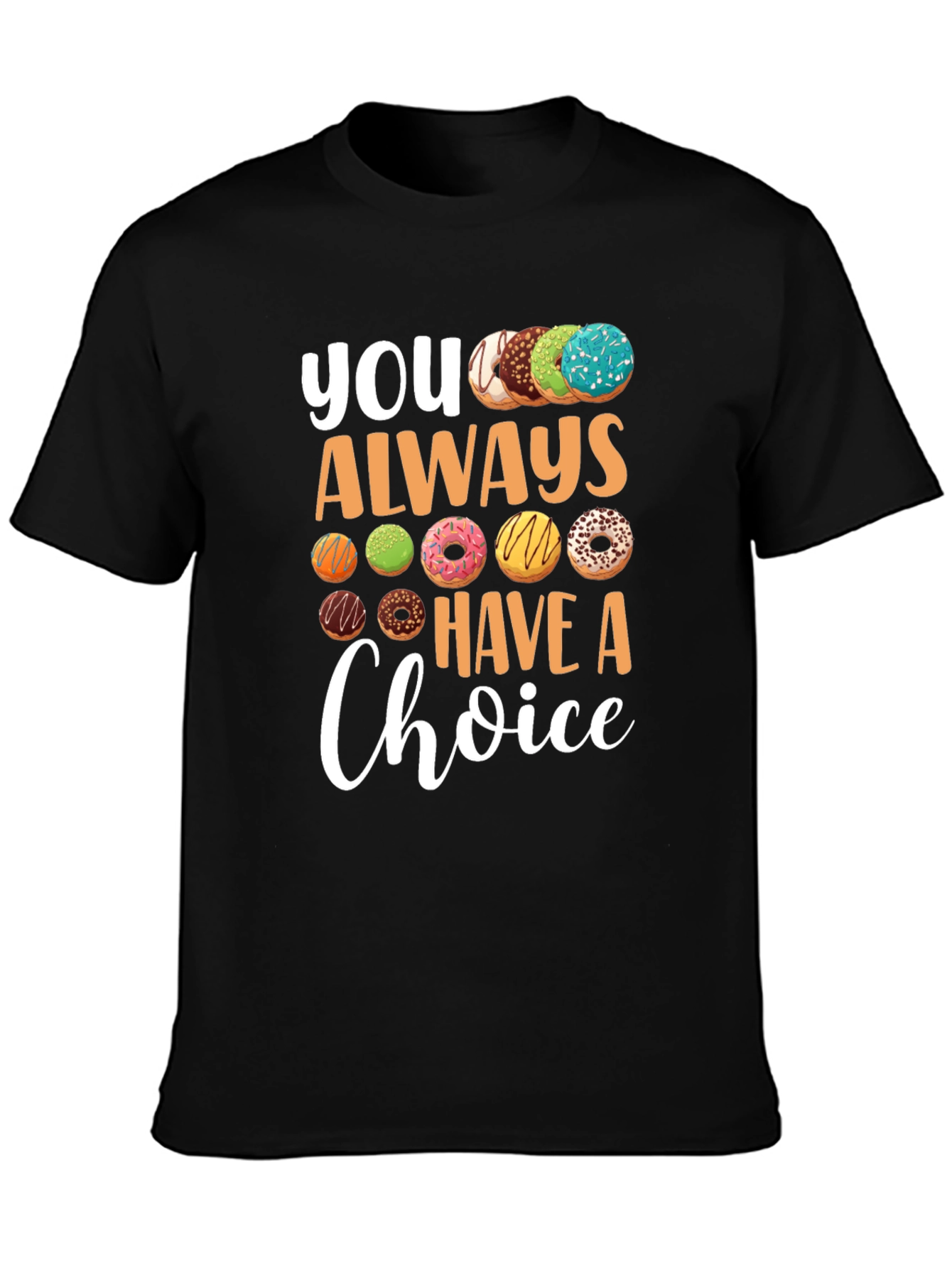 Donut Choice T-Shirt - Funny Foodie Tee