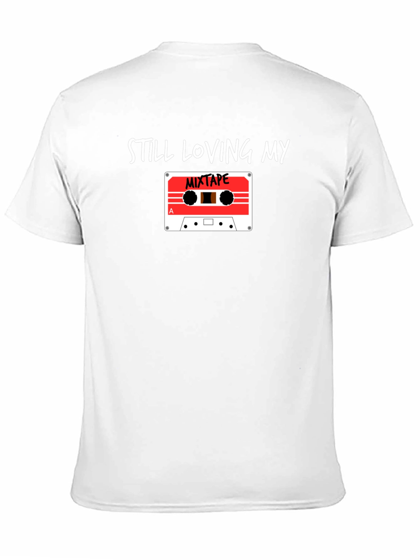 Still Loving My Mixtape Graphic Tee