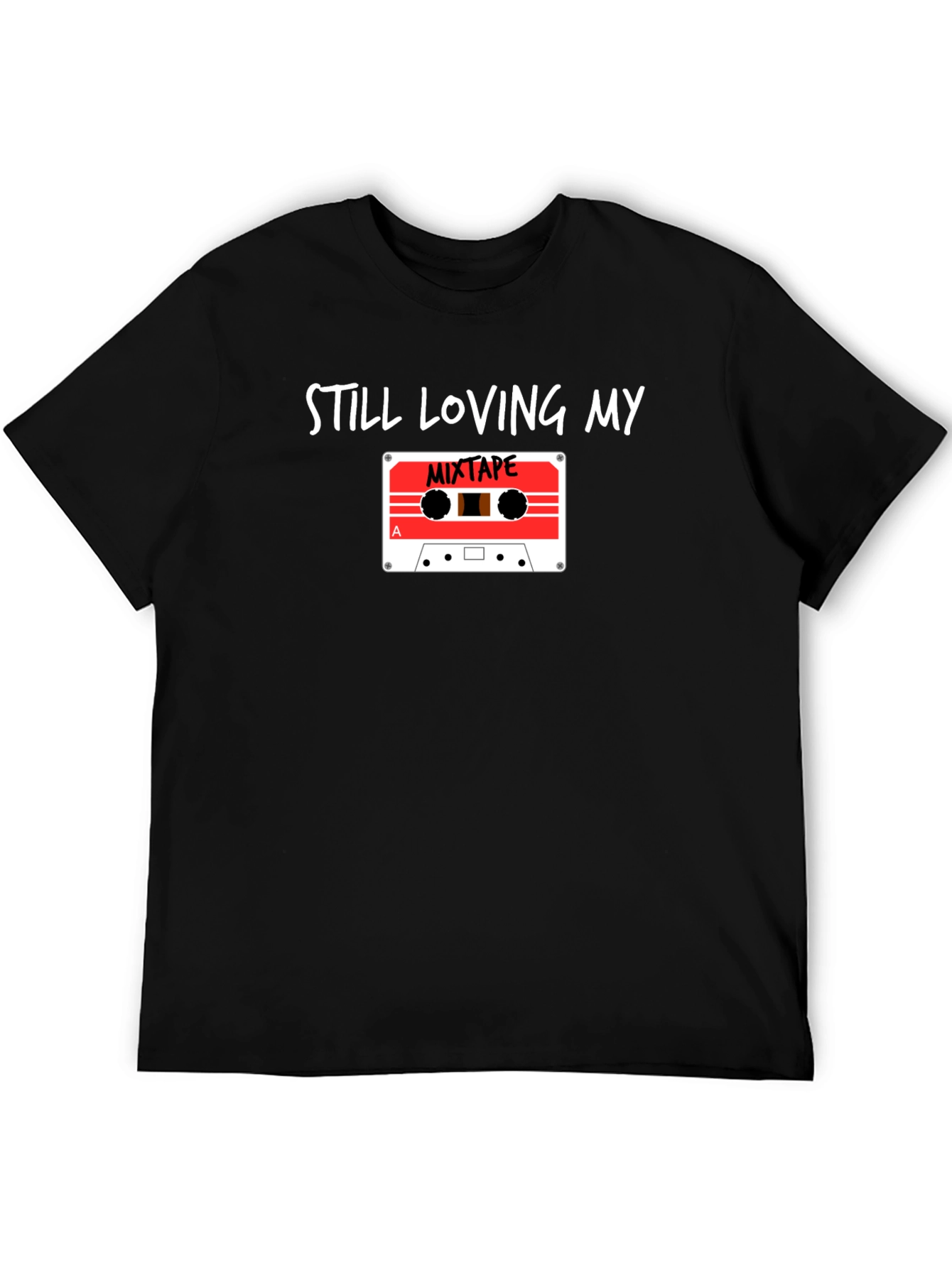 Still Loving My Mixtape Graphic Tee