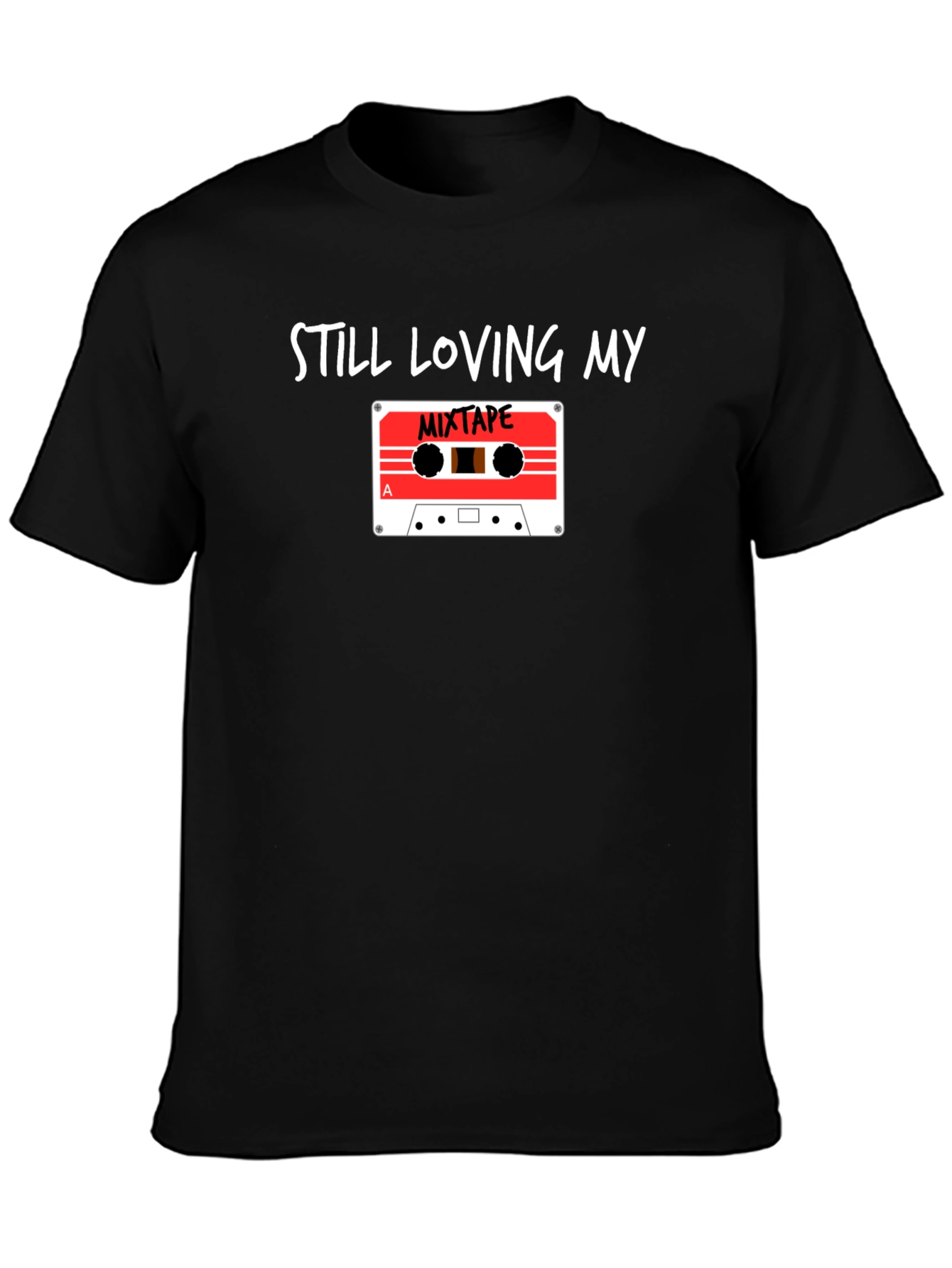 Still Loving My Mixtape Graphic Tee