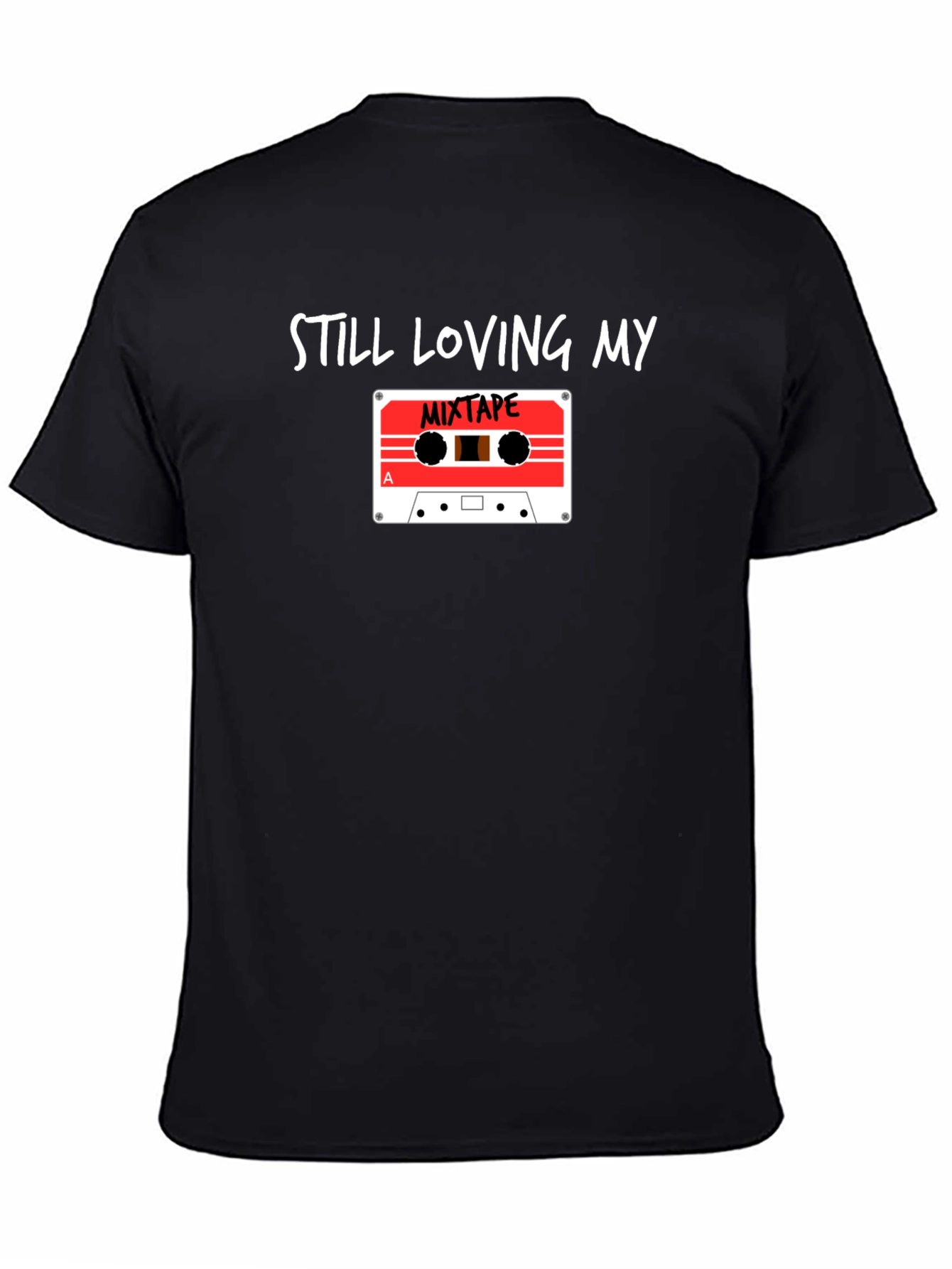Still Loving My Mixtape Graphic Tee