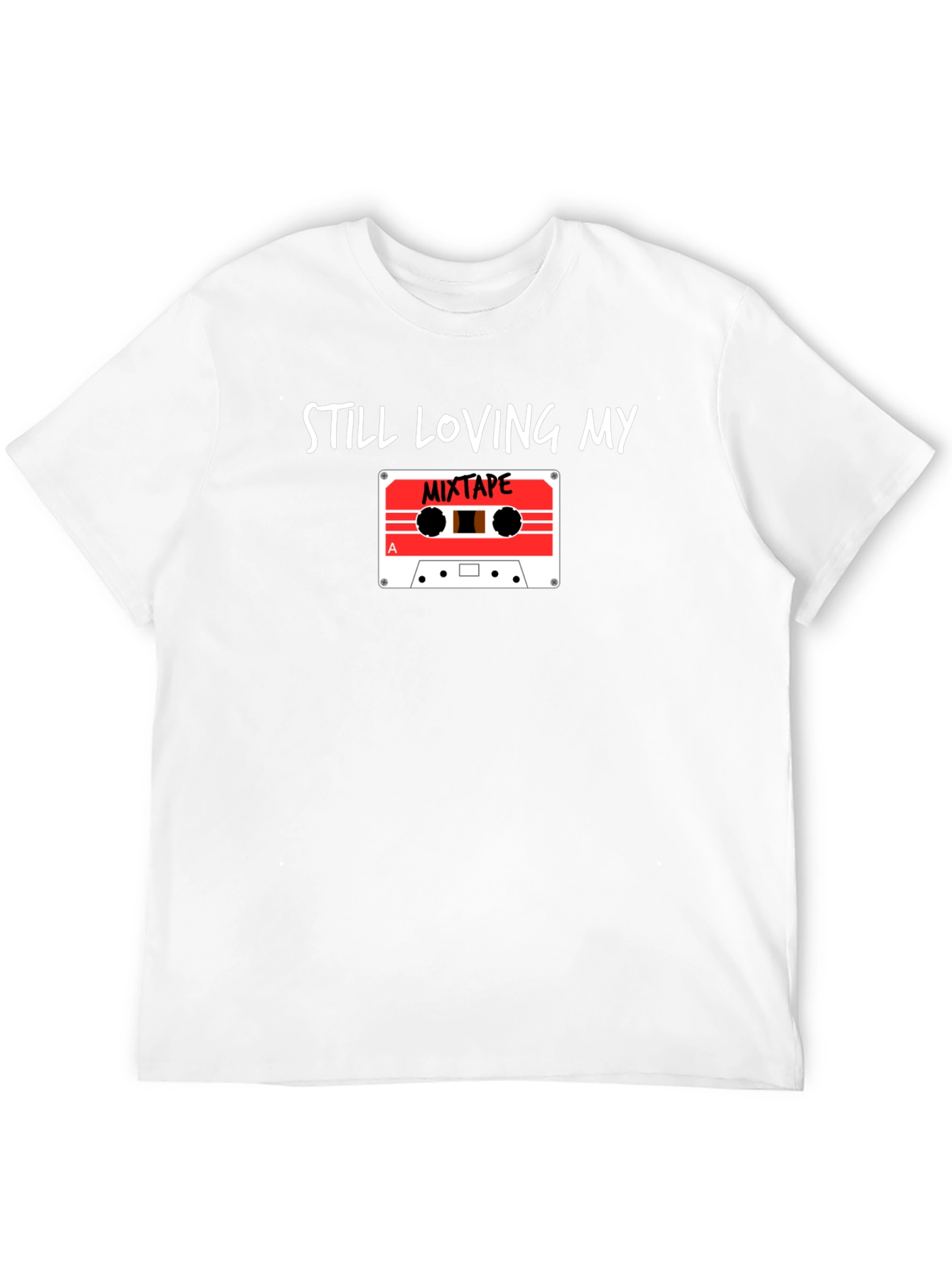 Still Loving My Mixtape Graphic Tee