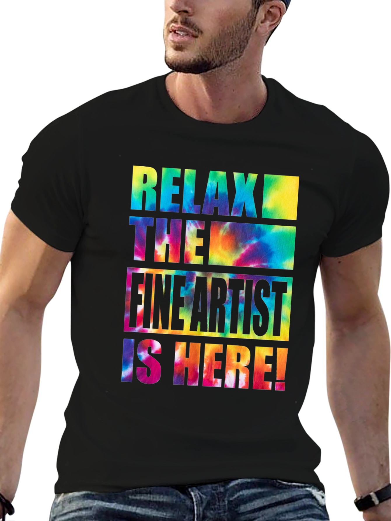Relax The Fine Artist is Here! T-Shirt