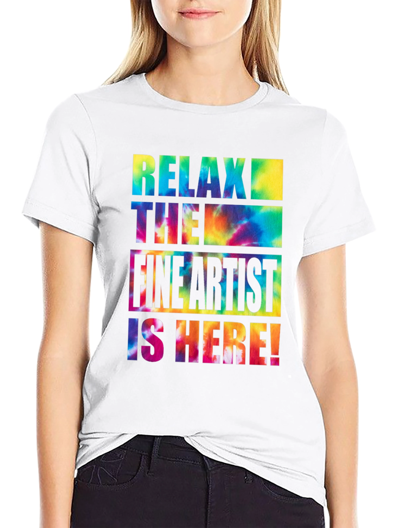 Relax The Fine Artist is Here! T-Shirt
