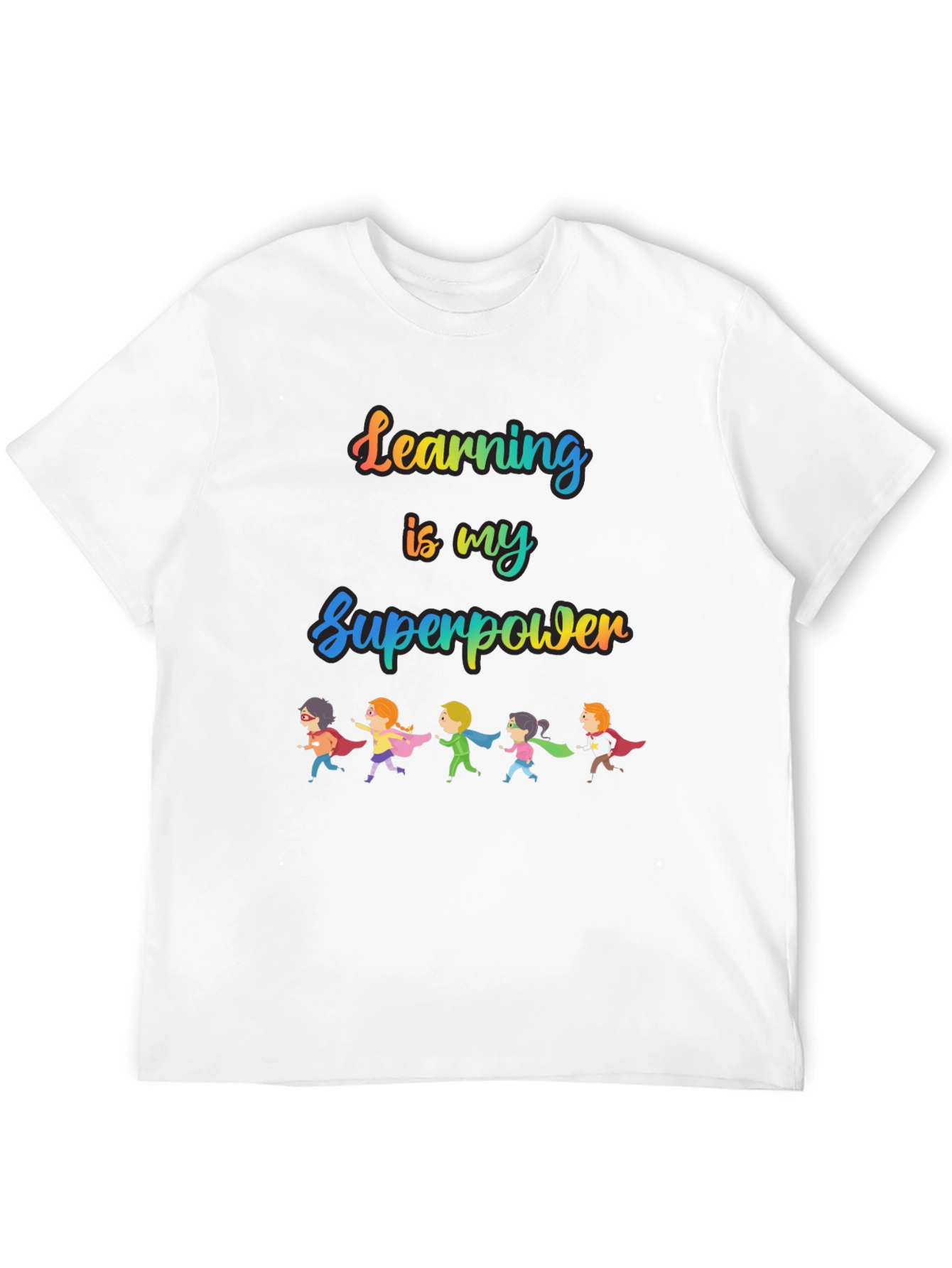 Learning is My Superpower T-Shirt