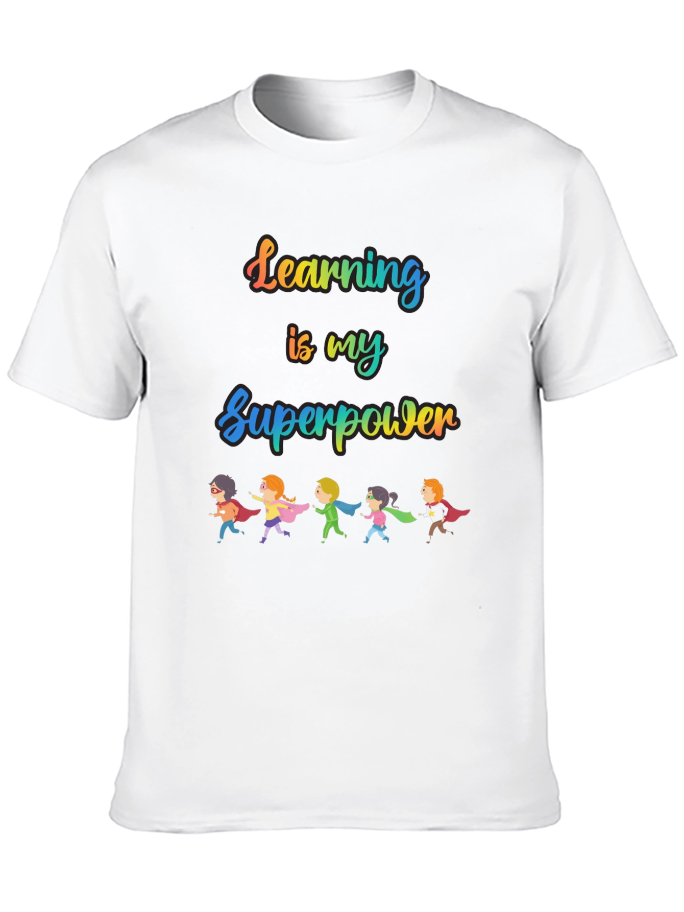 Learning is My Superpower T-Shirt
