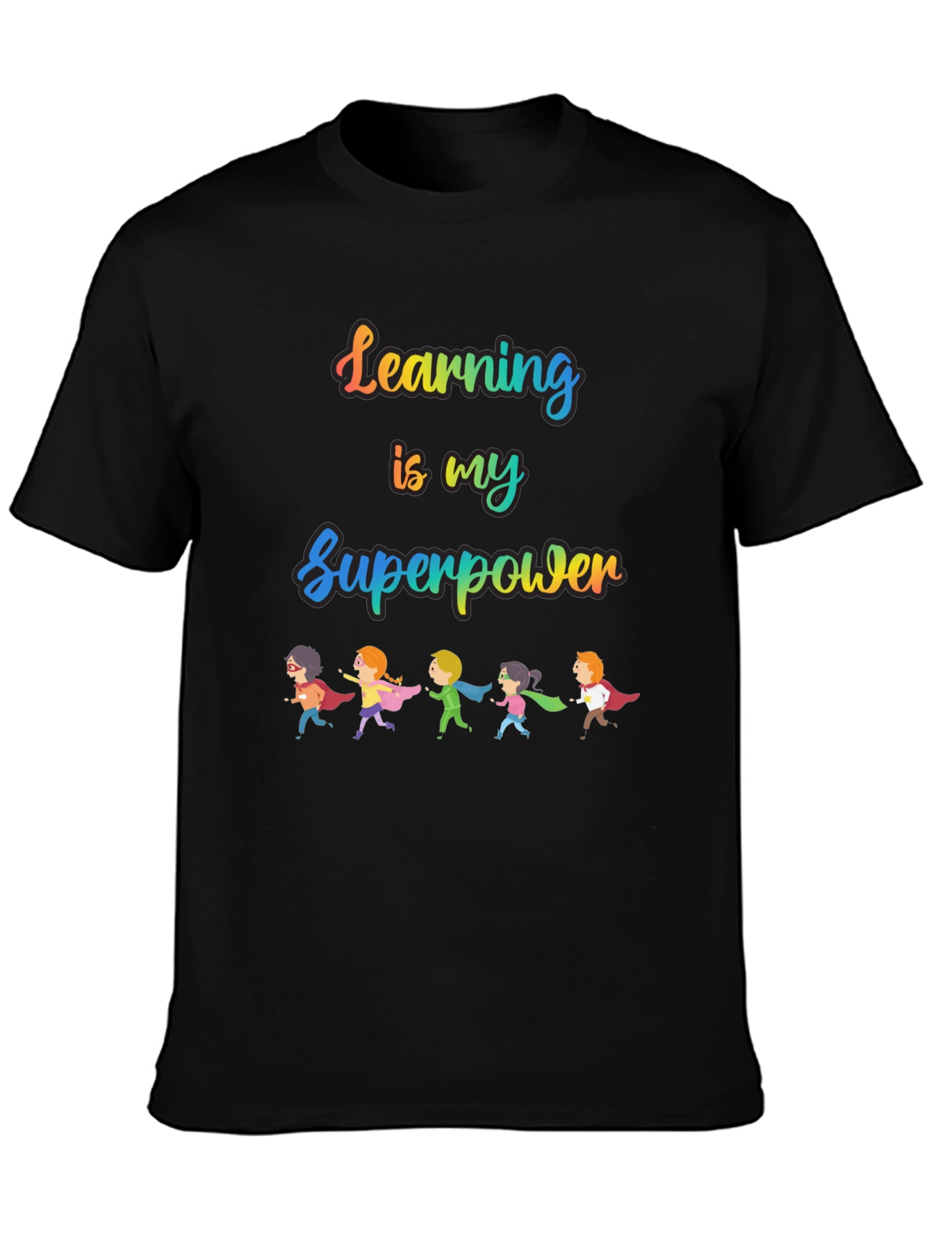 Learning is My Superpower T-Shirt
