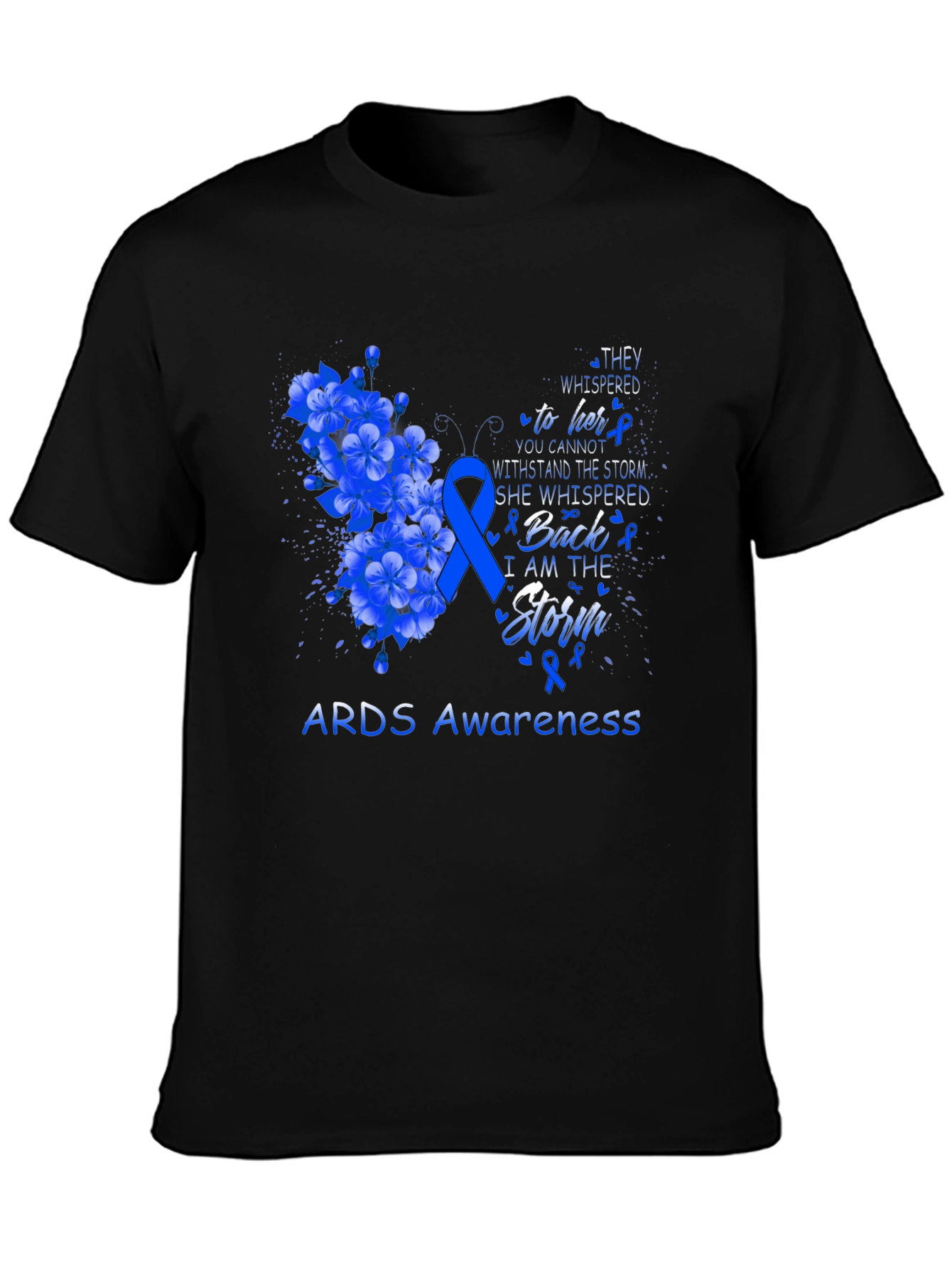 ARDS Awareness T-Shirt - I am the Storm