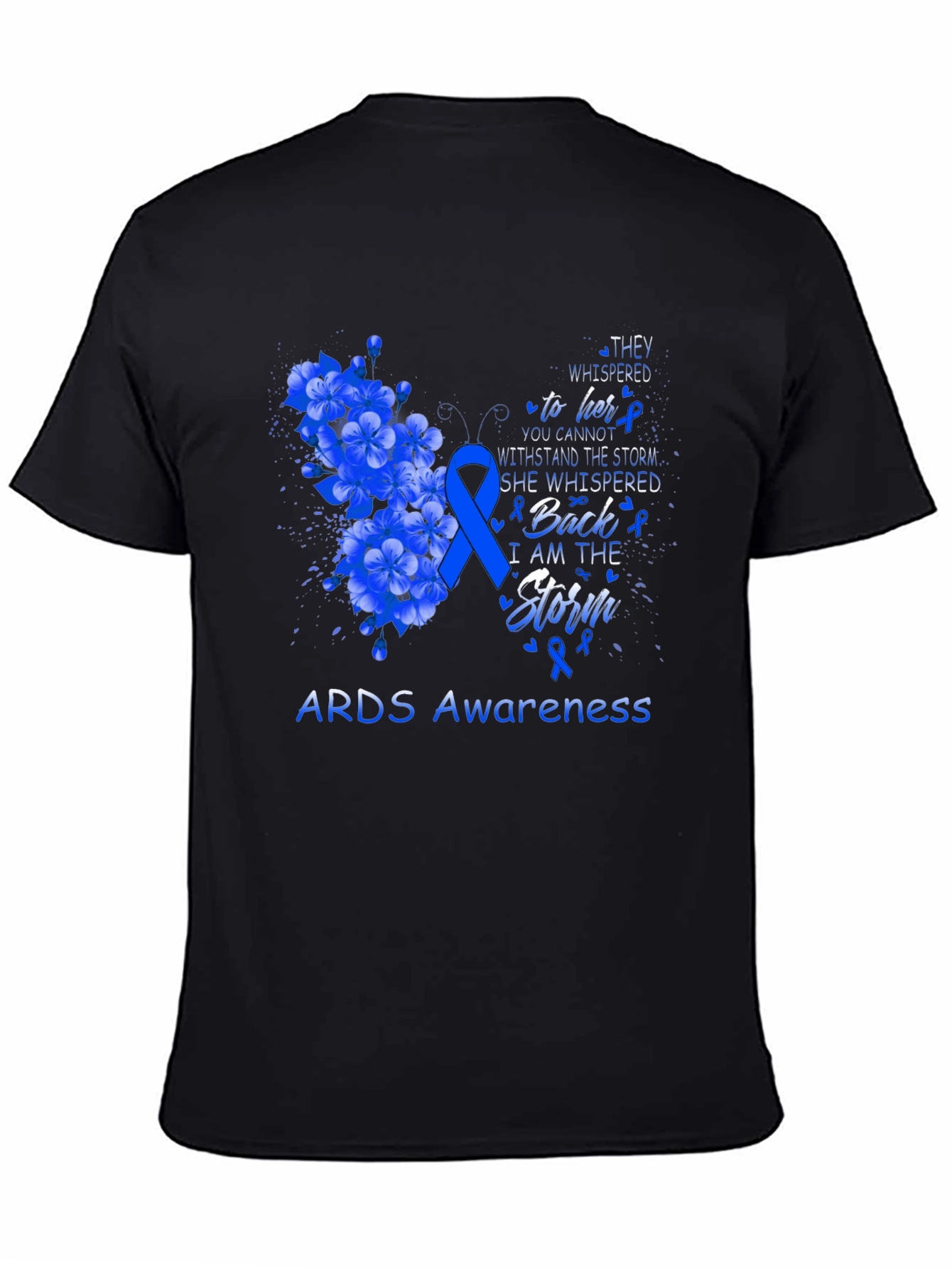 ARDS Awareness T-Shirt - I am the Storm