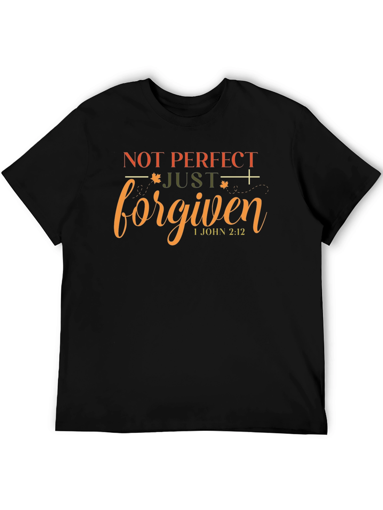 Not Perfect Just Forgiven Christian T-Shirt