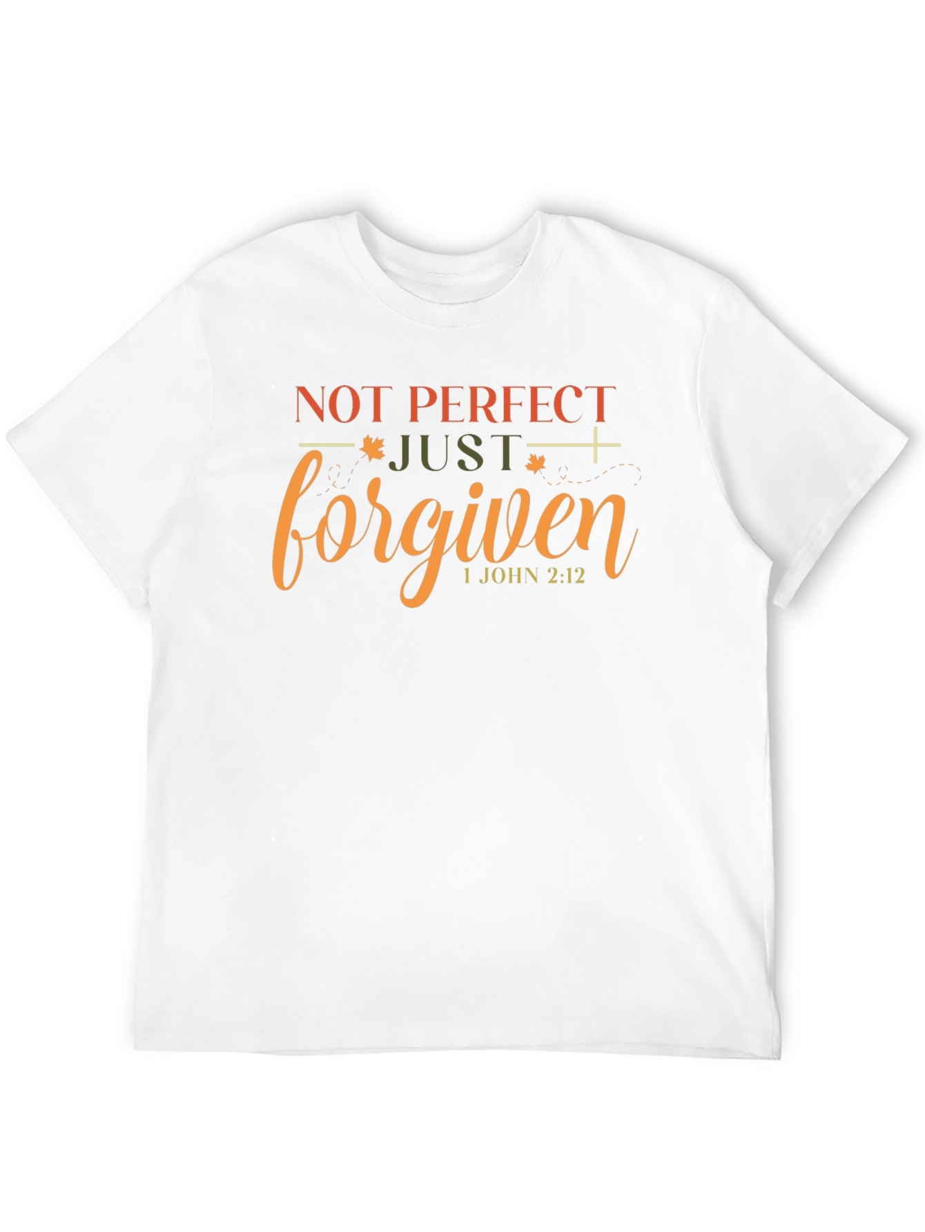Not Perfect Just Forgiven Christian T-Shirt