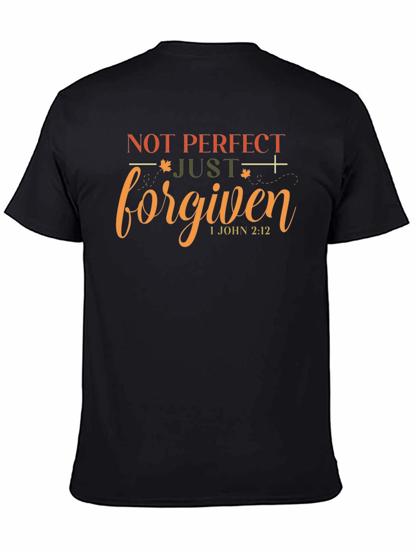 Not Perfect Just Forgiven Christian T-Shirt