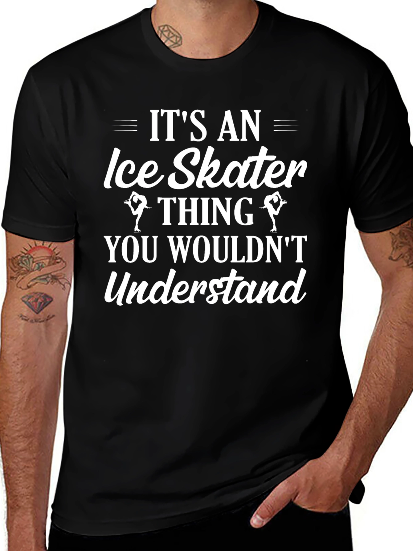 Ice Skater Thing T-Shirt - You Wouldnt Understand