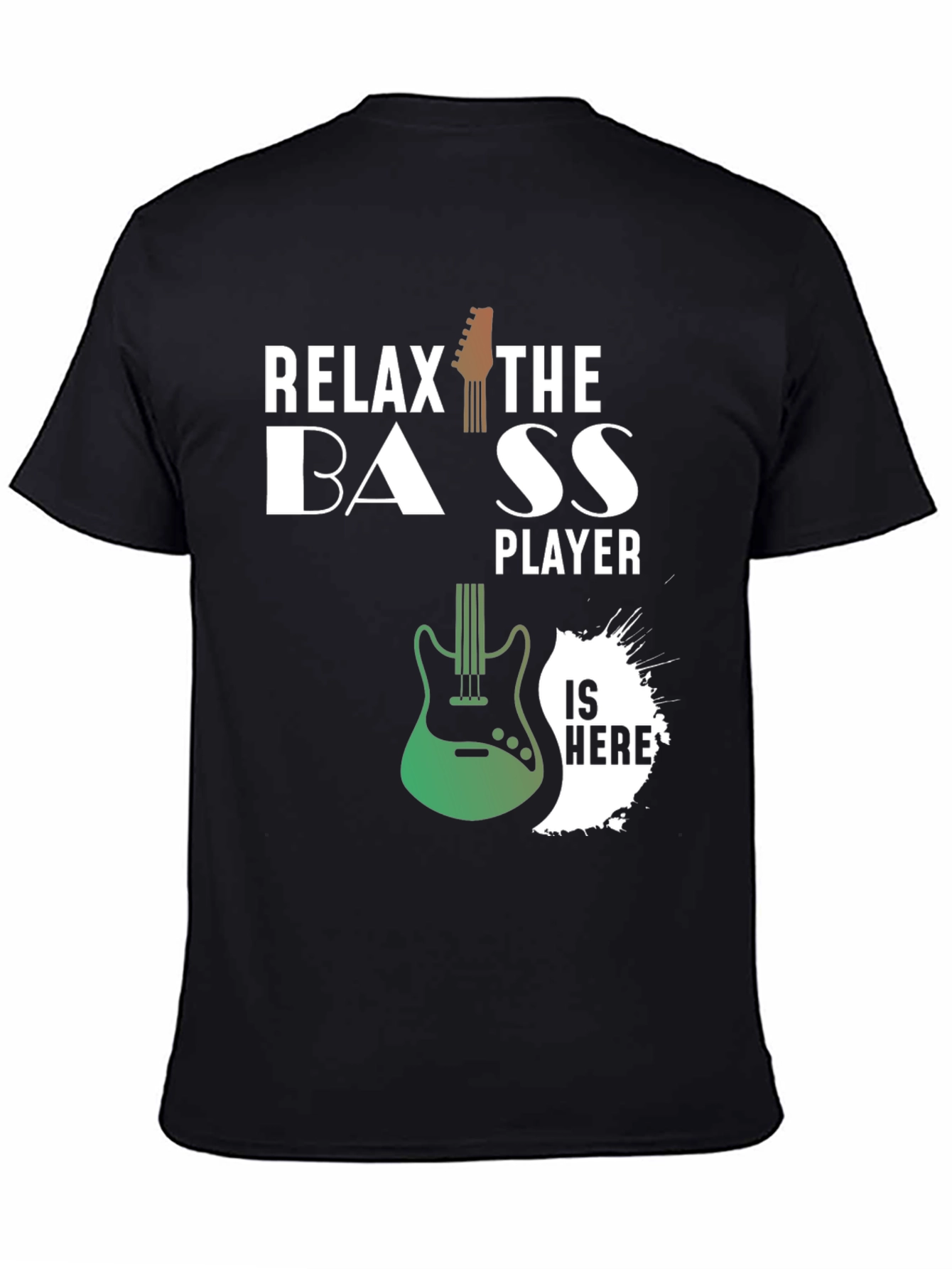 Relax The Bass Player Is Here Novelty T-Shirt