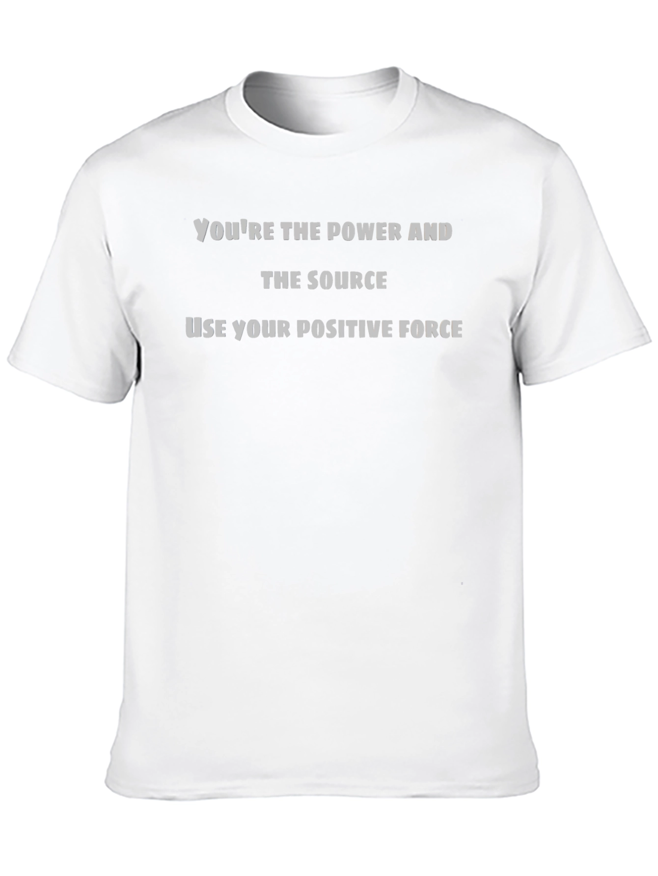 Positive Force Graphic T-Shirt - Motivational Tee