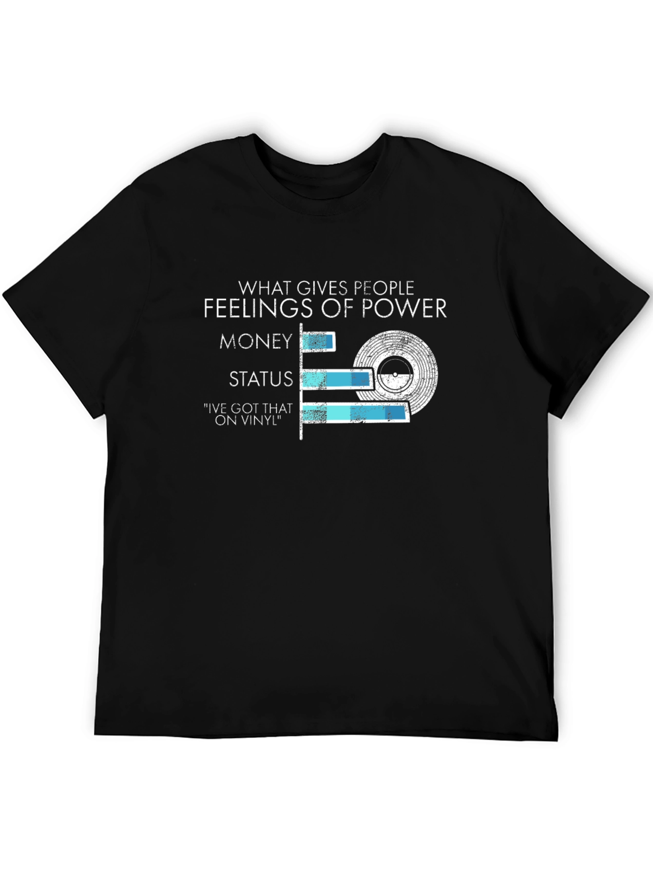 Vinyl Power T-Shirt: Money Status and Music