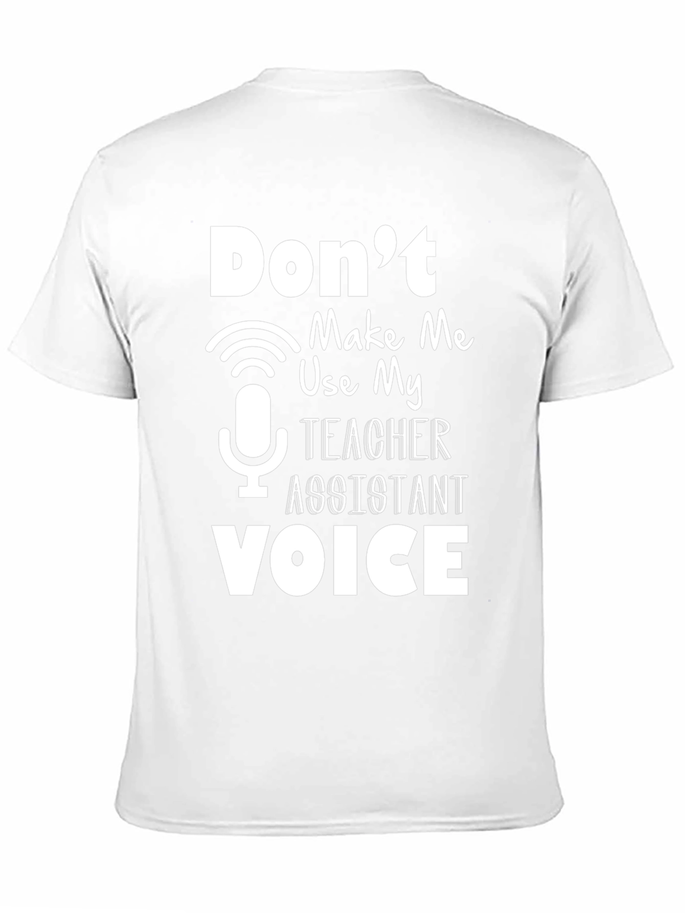 Teacher Assistant Voice Graphic Tee