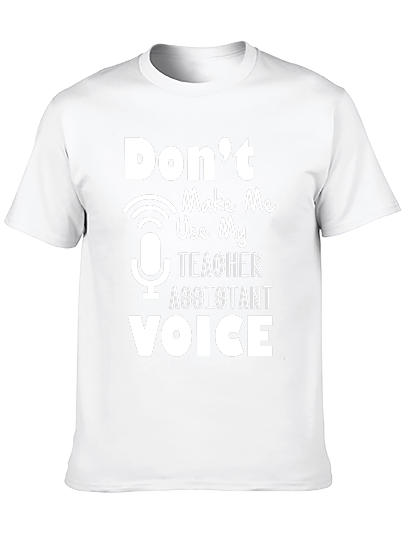 Teacher Assistant Voice Graphic Tee