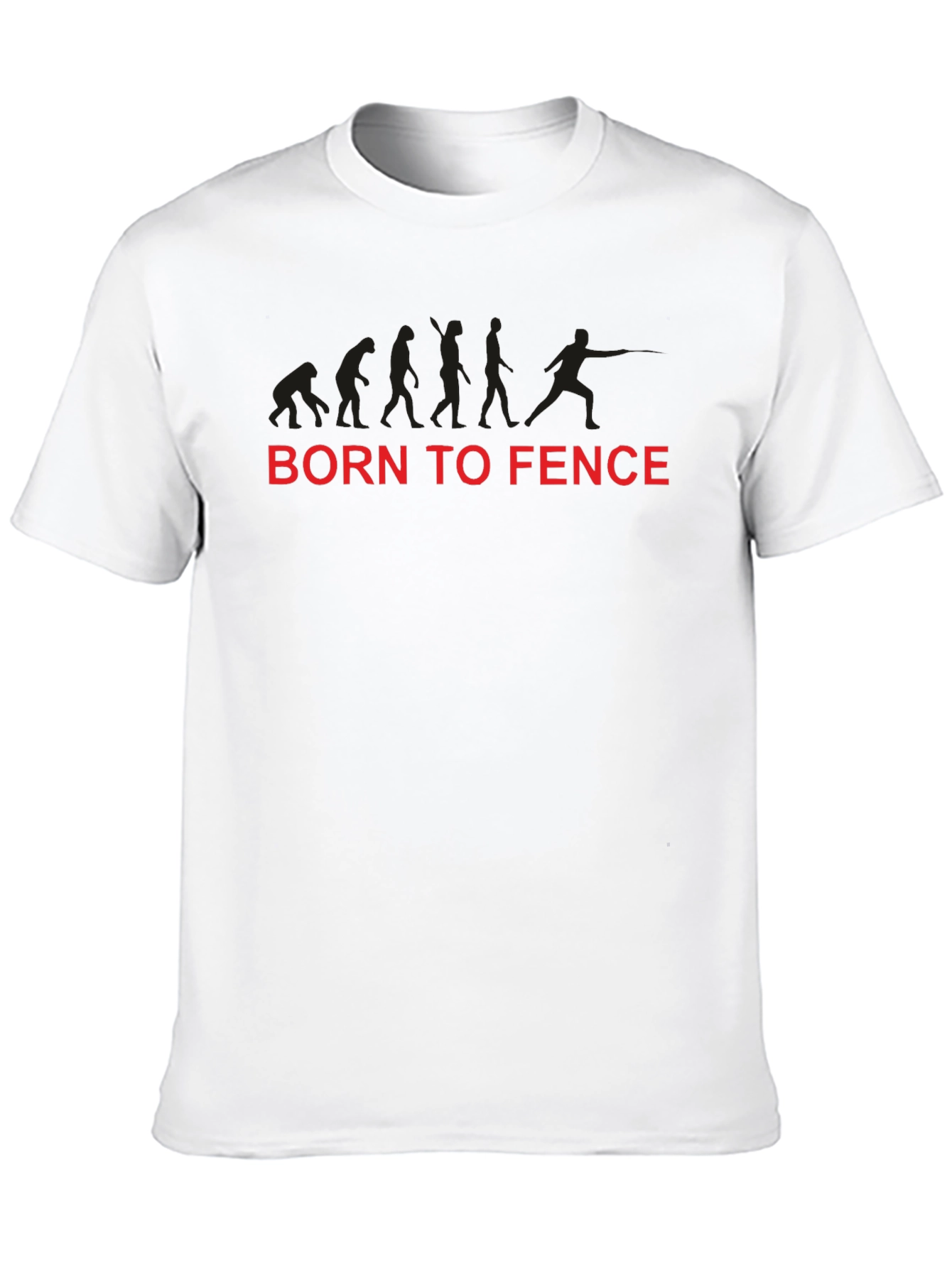 Born to Fence T-Shirt - Evolution Fencing Tee