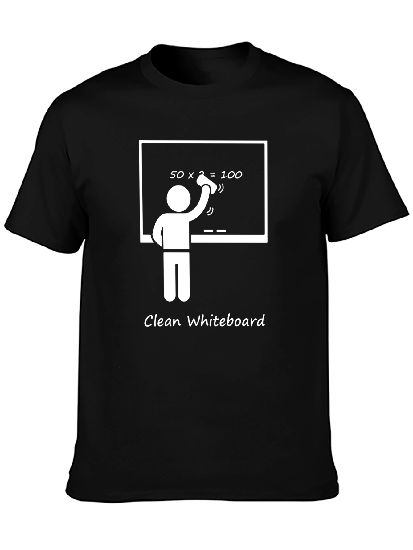 Funny Clean Whiteboard Graphic T-Shirt