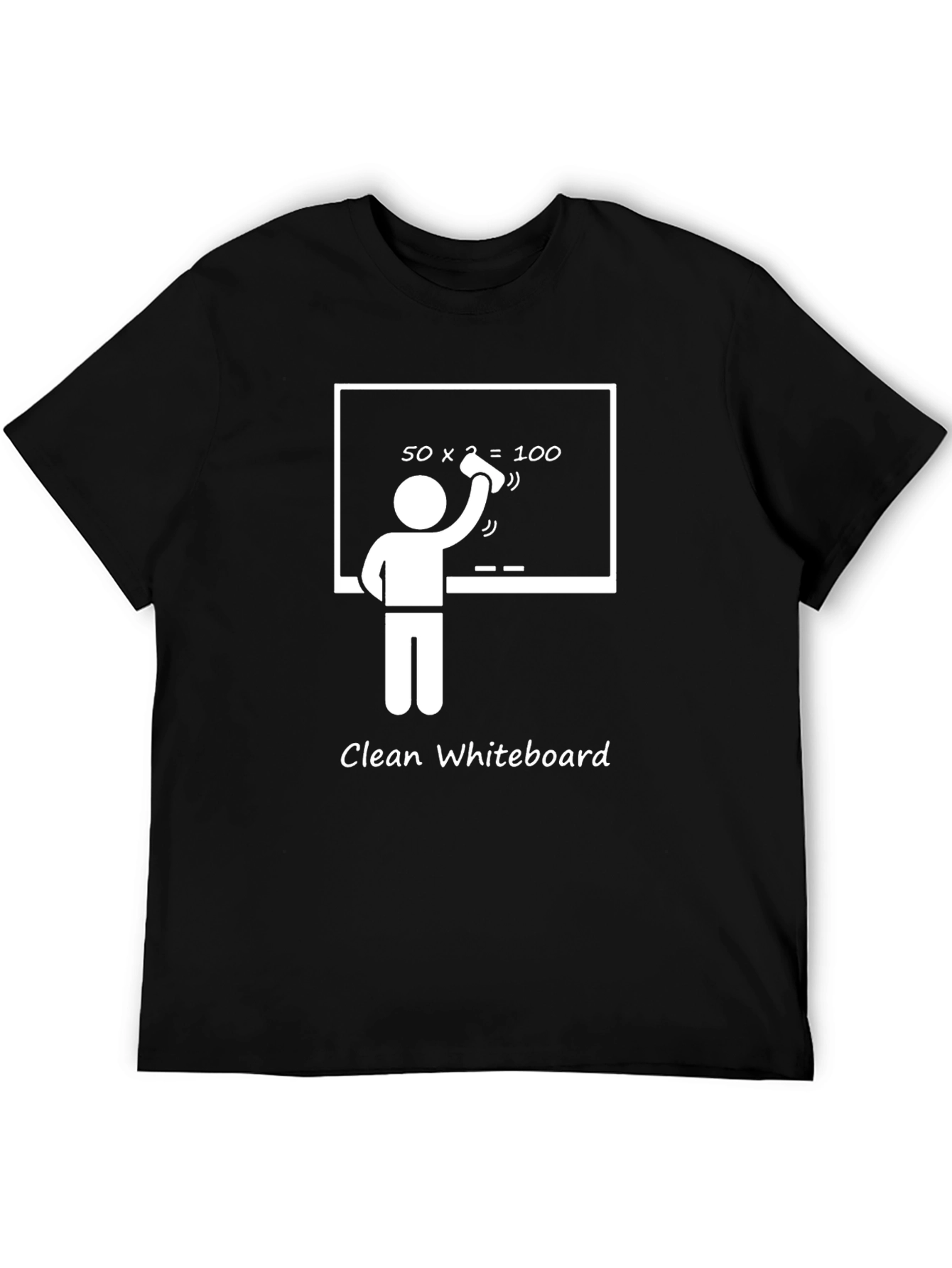 Funny Clean Whiteboard Graphic T-Shirt