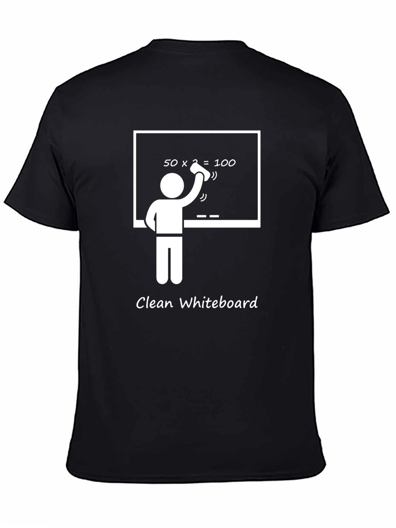 Funny Clean Whiteboard Graphic T-Shirt