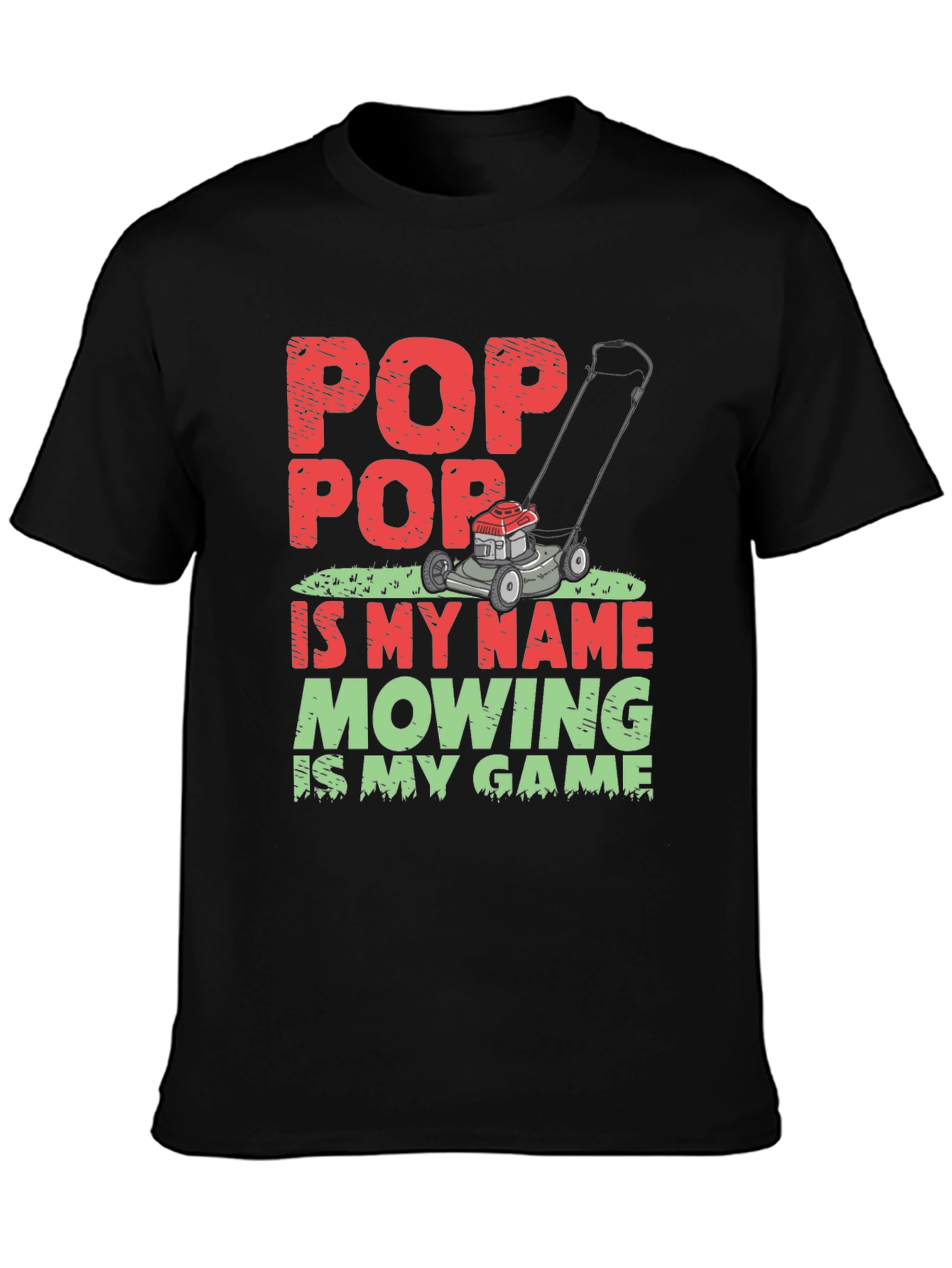 Pop Pop Mowing T-Shirt - Lawn Care Grandfather Tee