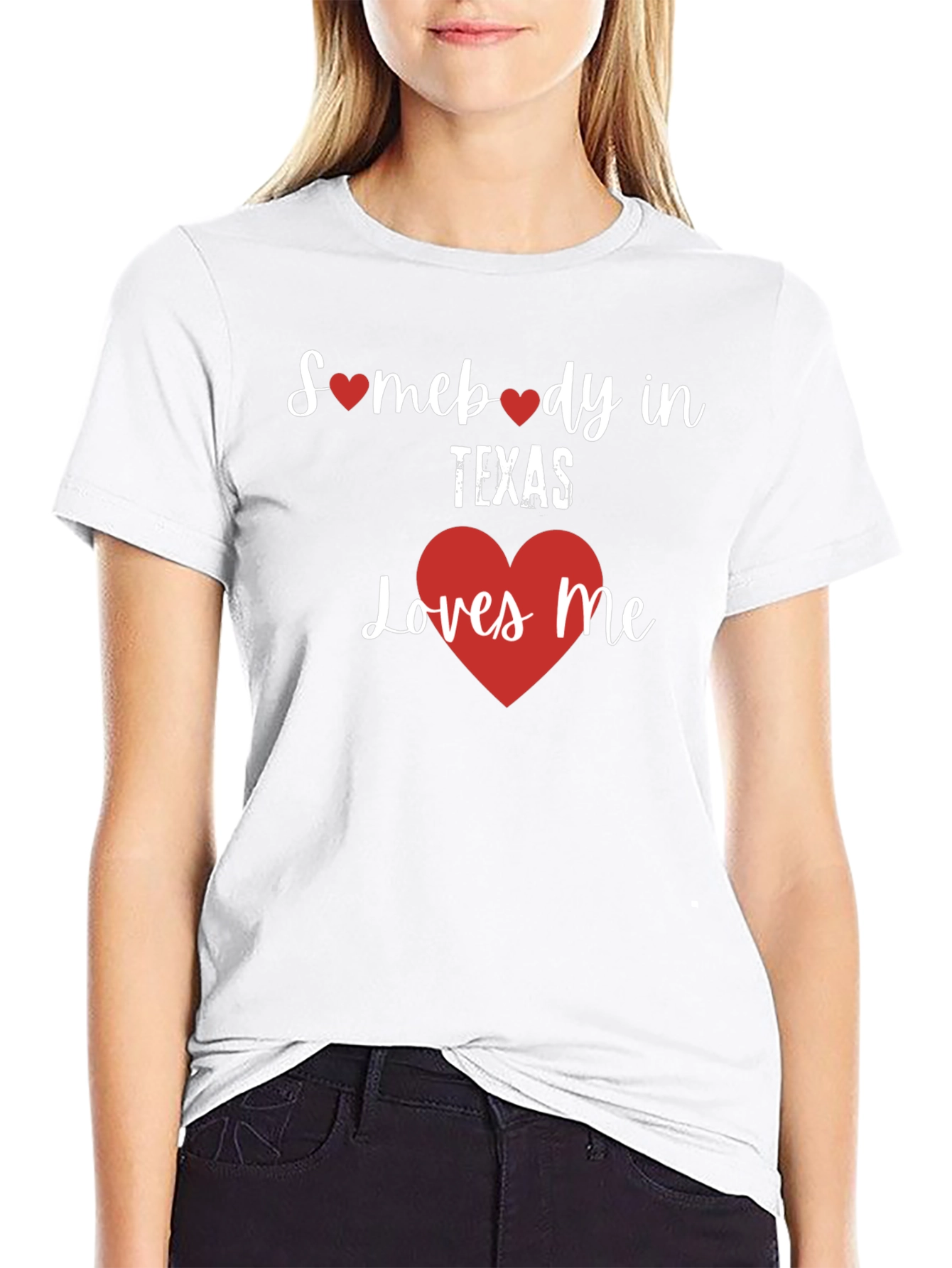 Somebody in Texas Loves Me T-Shirt