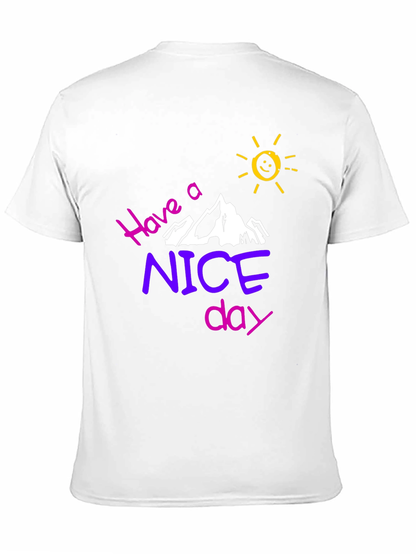 Have A Nice Day Graphic Tee