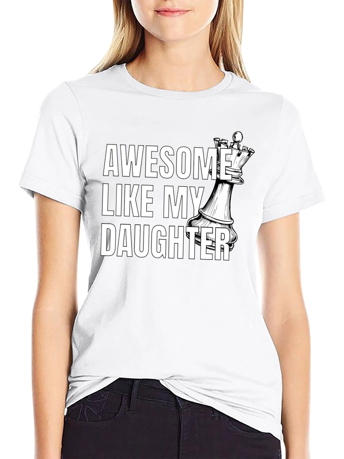 Awesome Like My Daughter Chess Queen T-Shirt