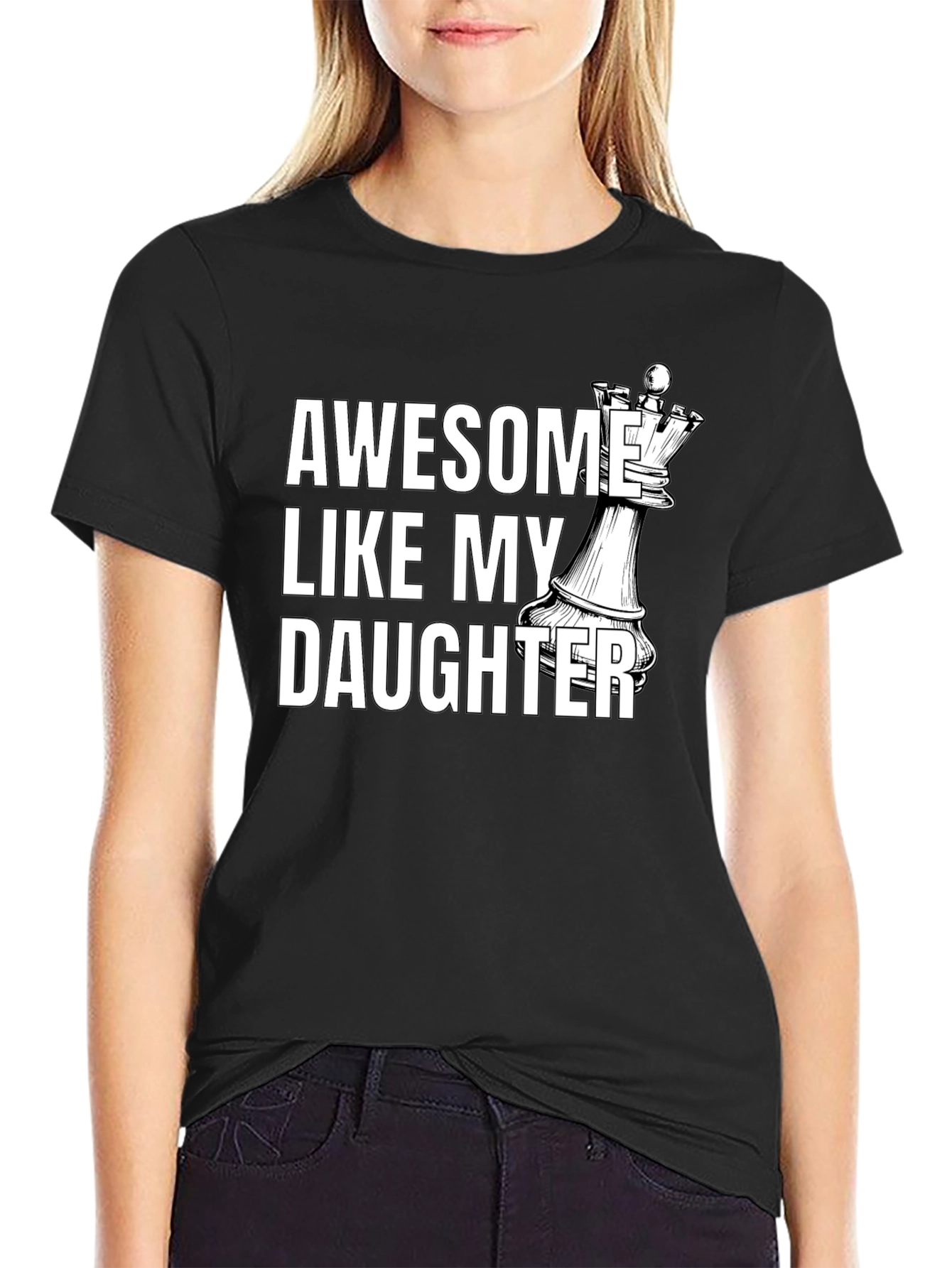 Awesome Like My Daughter Chess Queen T-Shirt