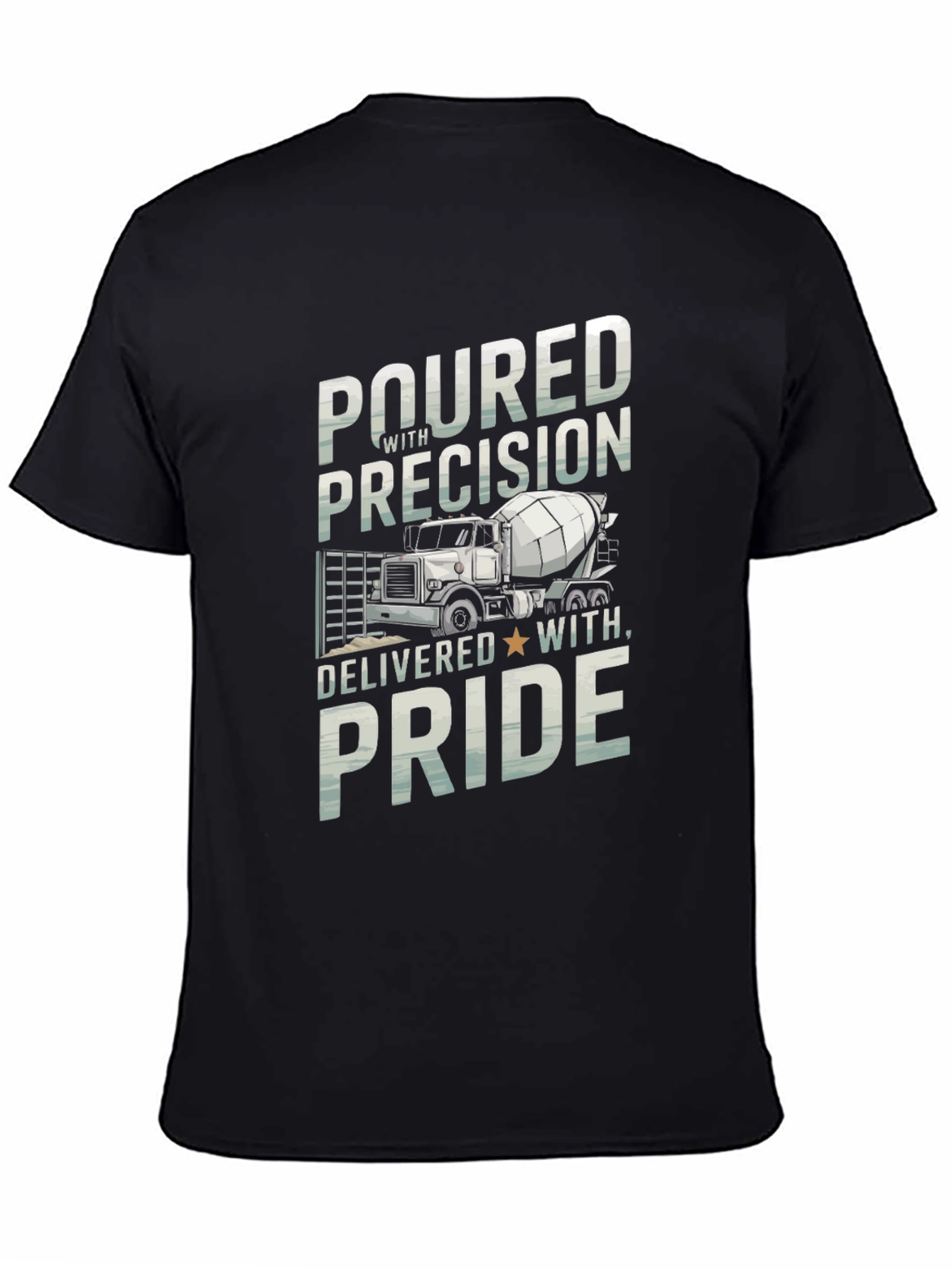 Poured with Precision Cement Truck Graphic Tee
