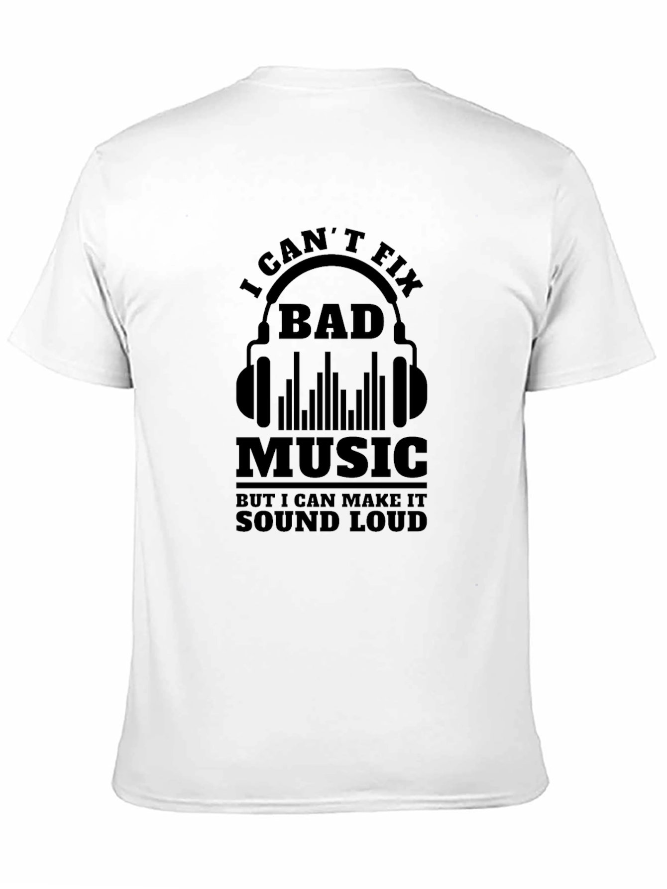 I Cant Fix Bad Music Funny Graphic T-Shirt