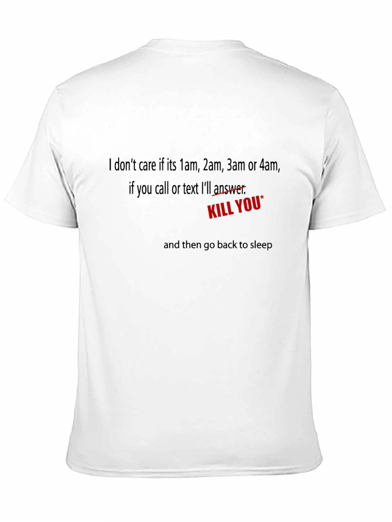 Humorous Kill You Graphic Tee - Black