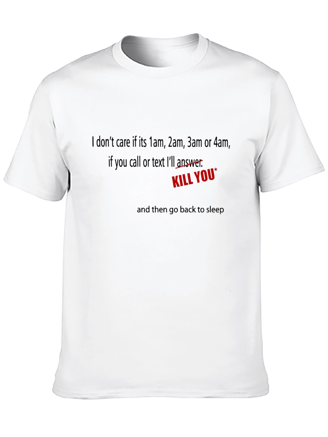 Humorous Kill You Graphic Tee - Black