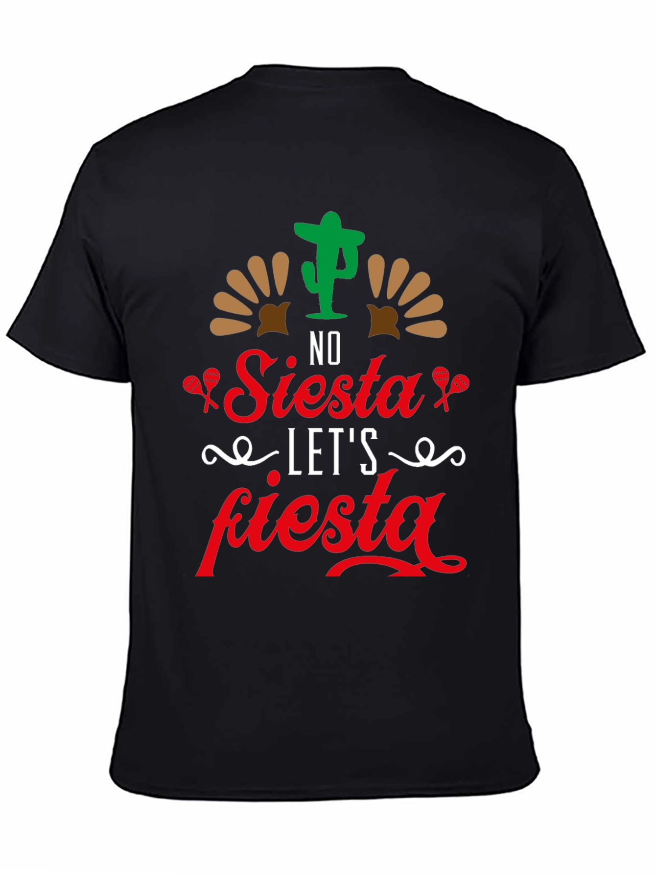 No Siesta Lets Fiesta Mens T-Shirt