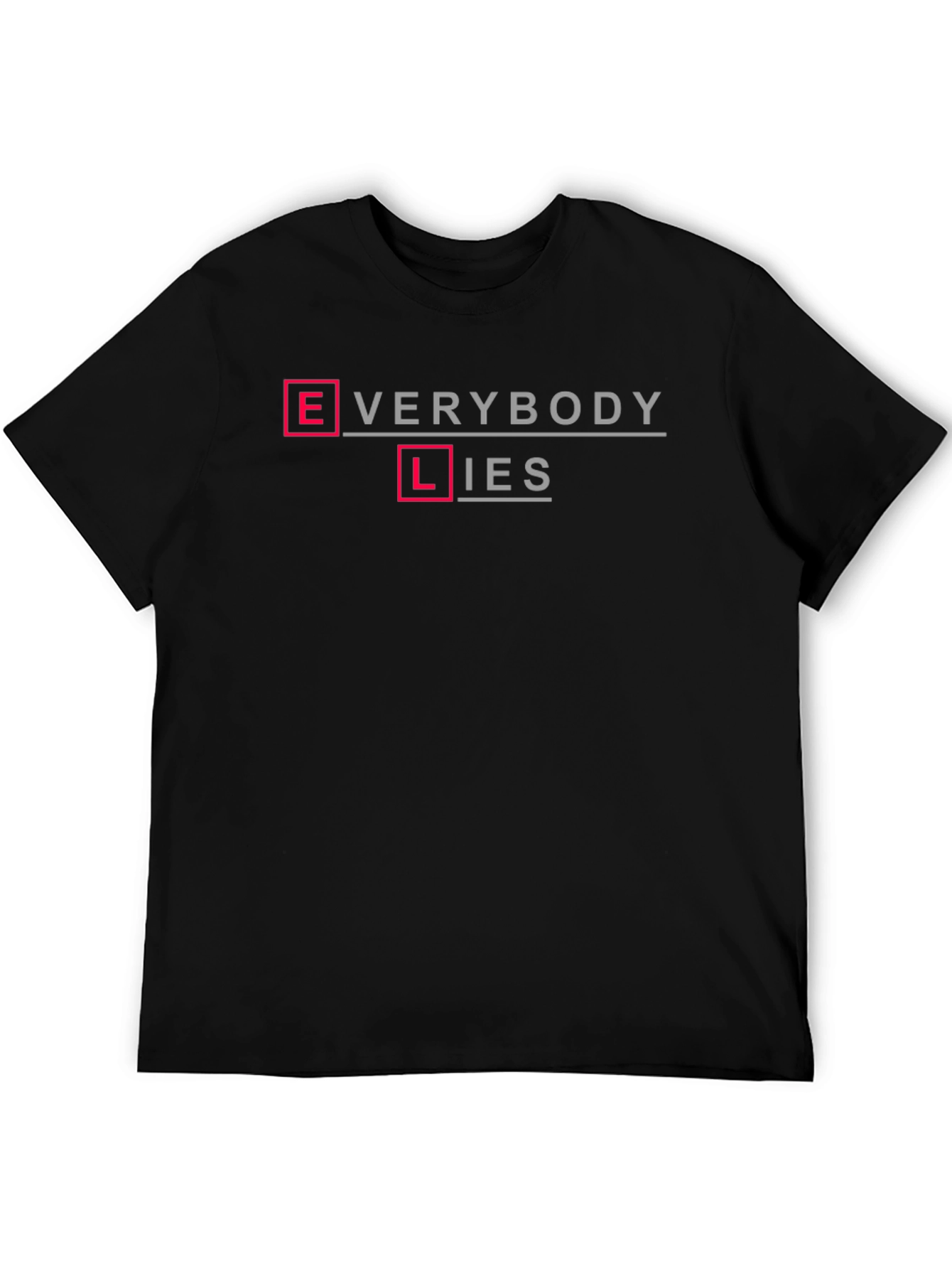 Everybody Lies Graphic Tee