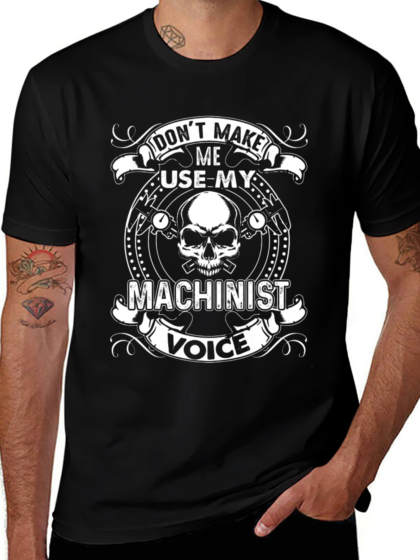 Dont Make Me Use My Machinist Voice T-Shirt