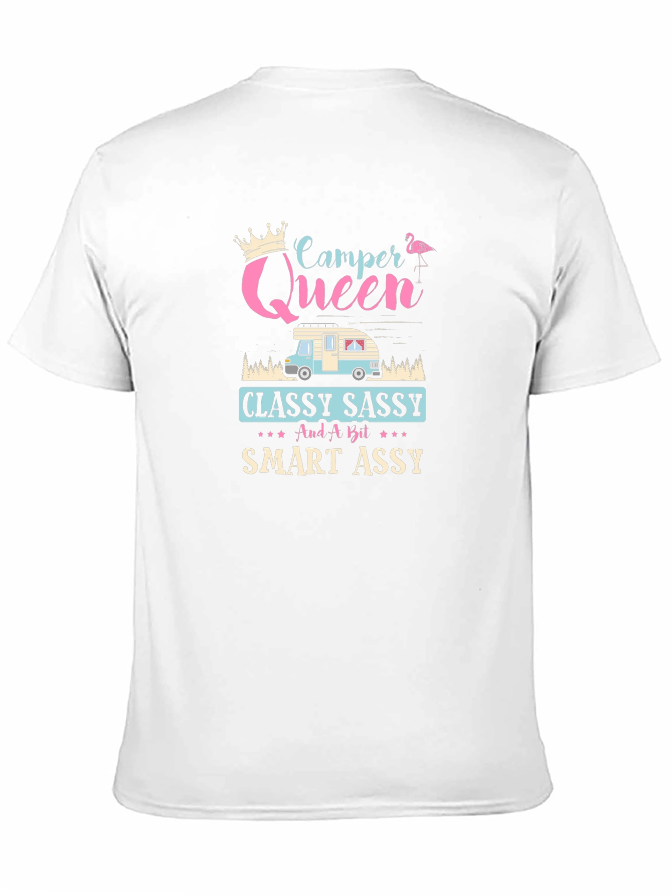 Camper Queen T-Shirt - Classy Sassy & Smart Assy