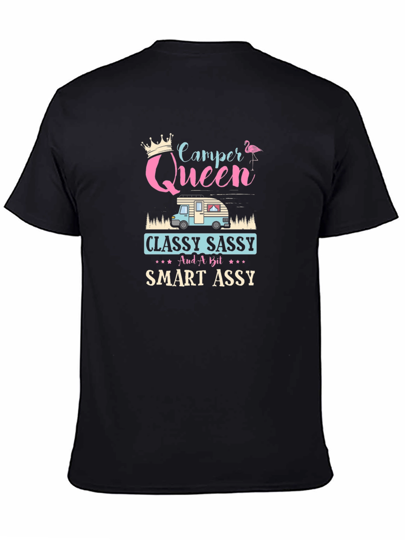 Camper Queen T-Shirt - Classy Sassy & Smart Assy