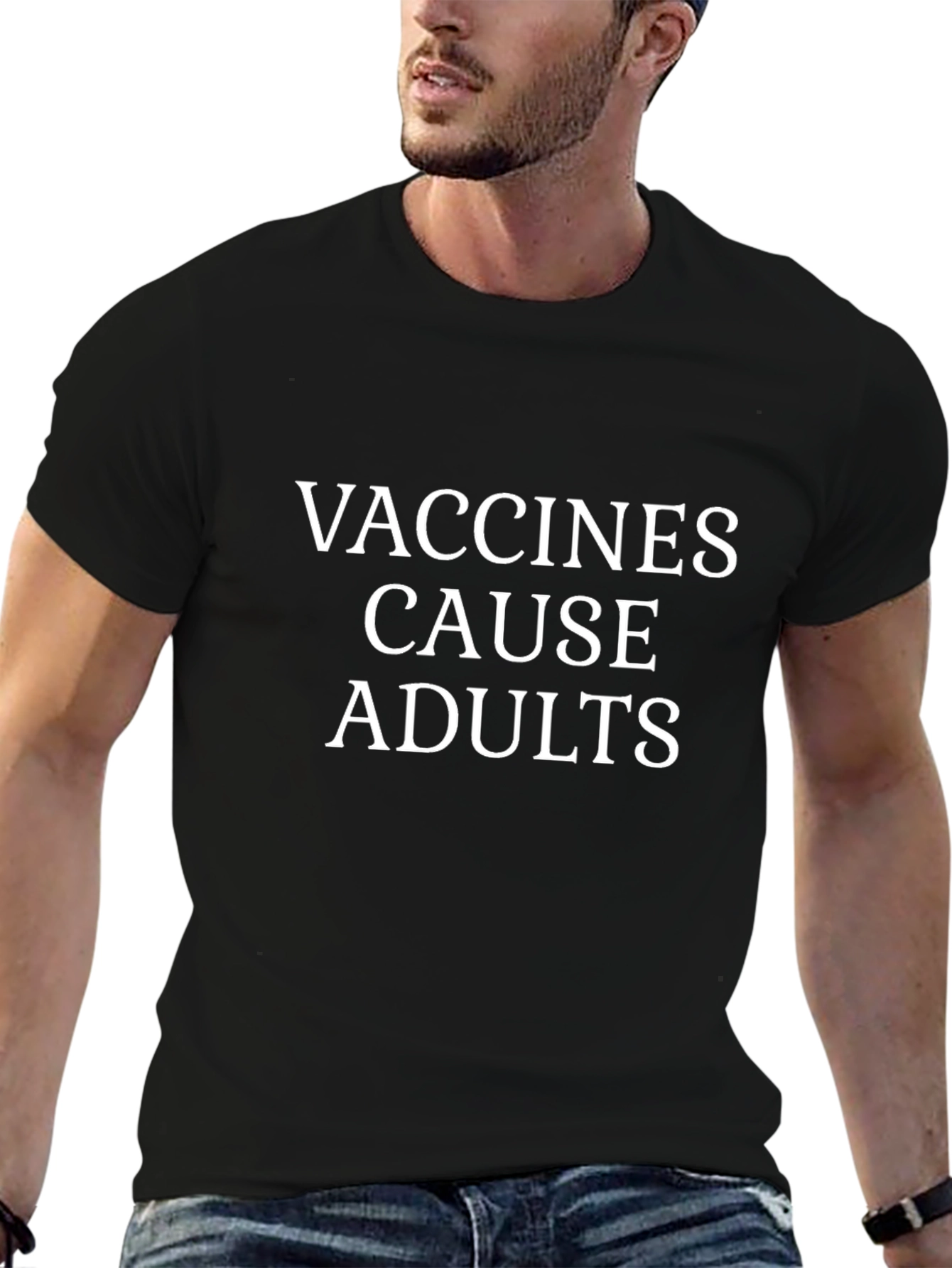 Vaccines Cause Adults T-Shirt Funny Slogan Tee