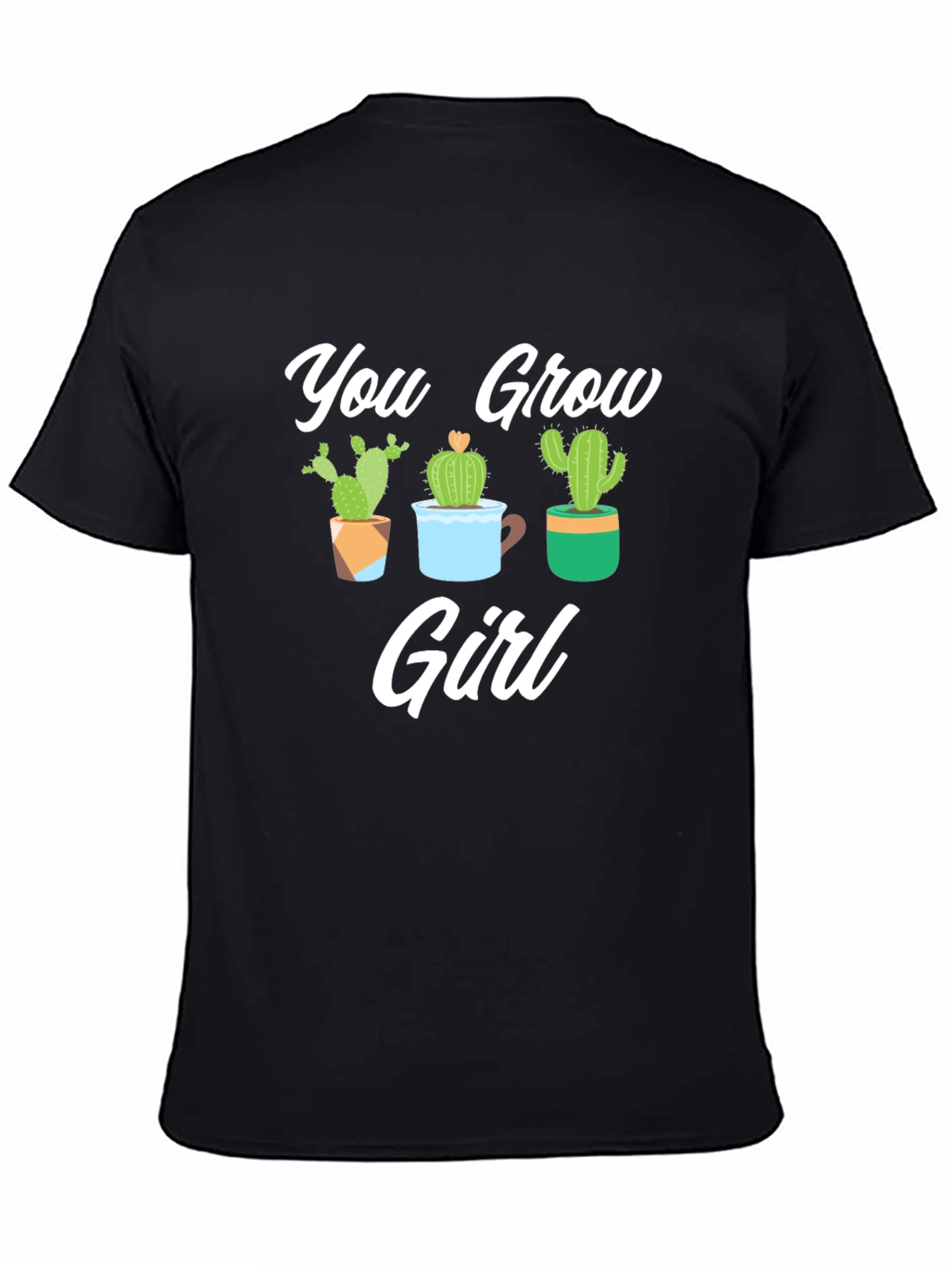 You Grow Girl Cactus Graphic Tee Shirt