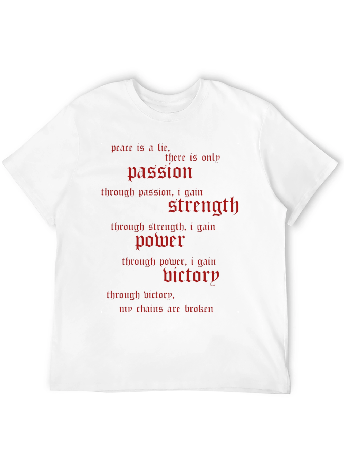 Peace Is a Lie T-Shirt - Passion Strength Power