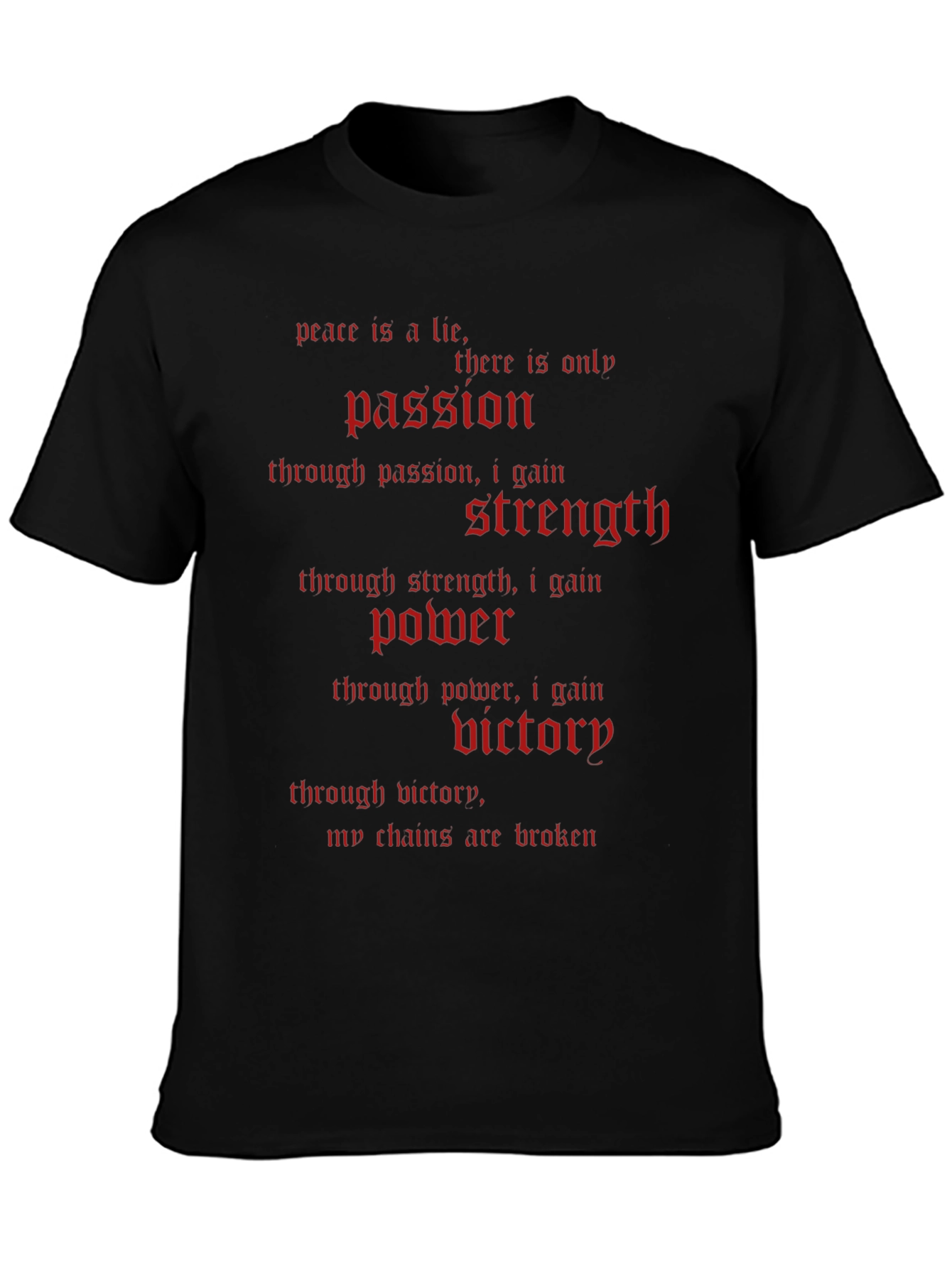 Peace Is a Lie T-Shirt - Passion Strength Power