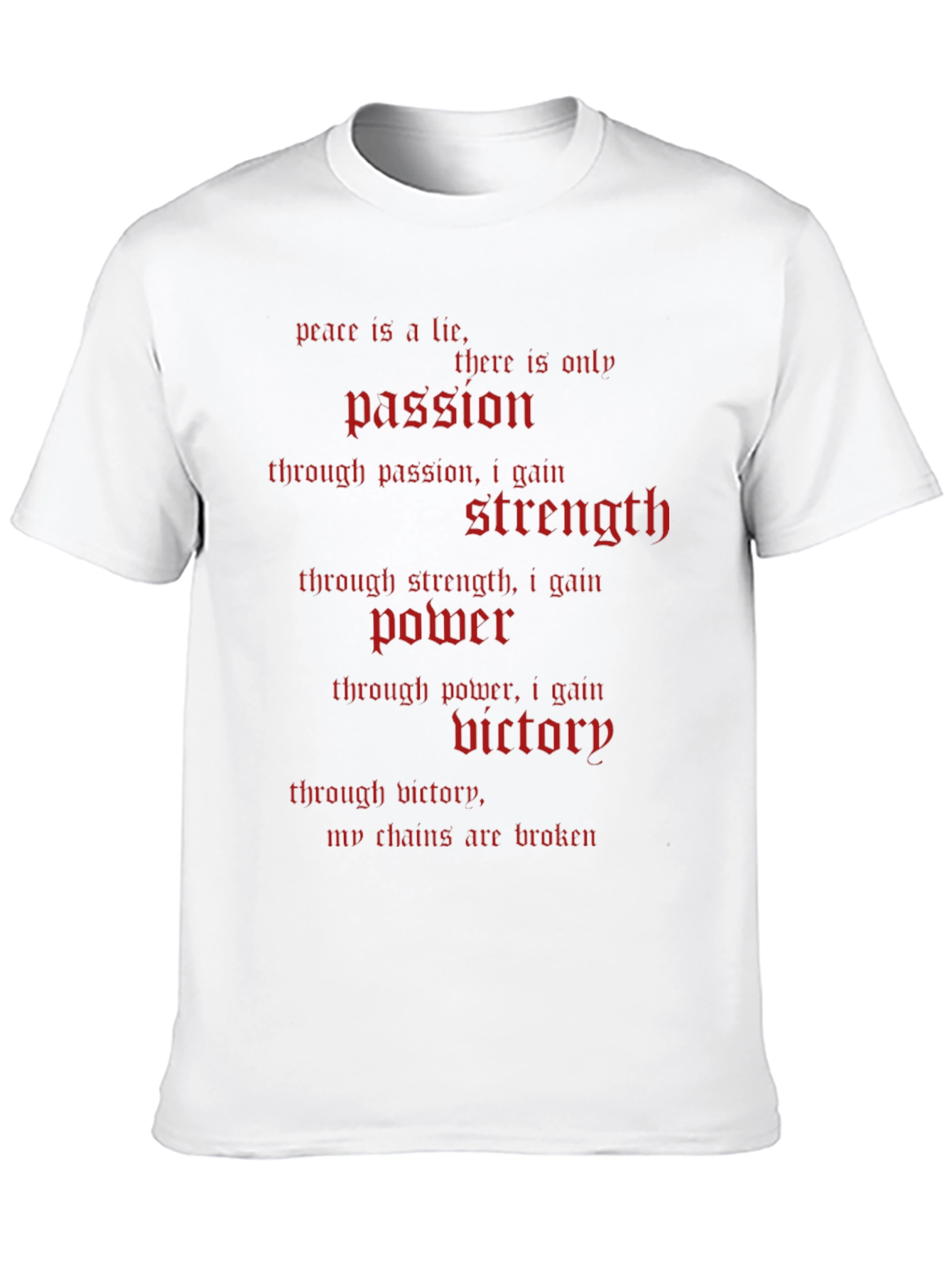 Peace Is a Lie T-Shirt - Passion Strength Power