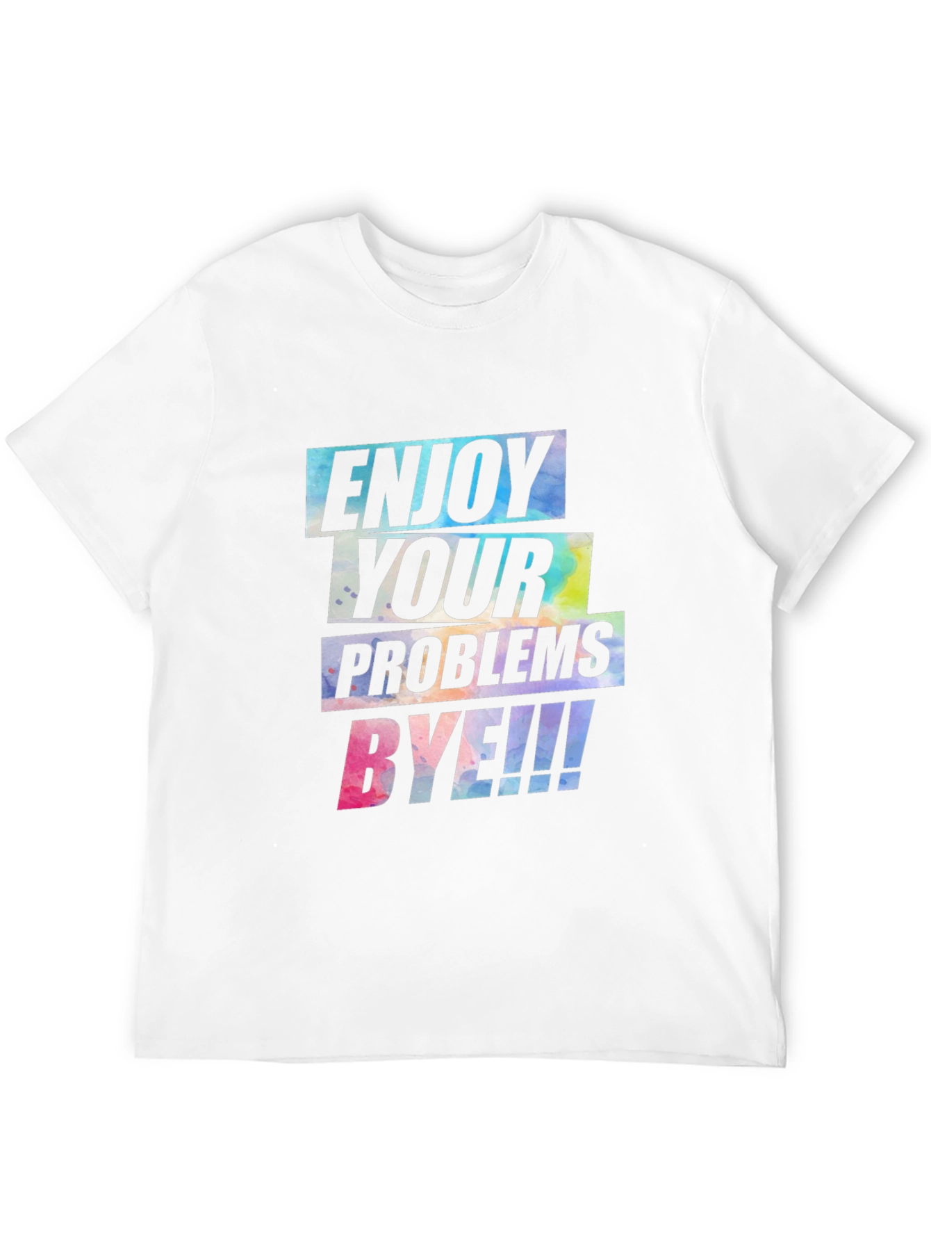 Enjoy Your Problems BYE! Graphic Tee