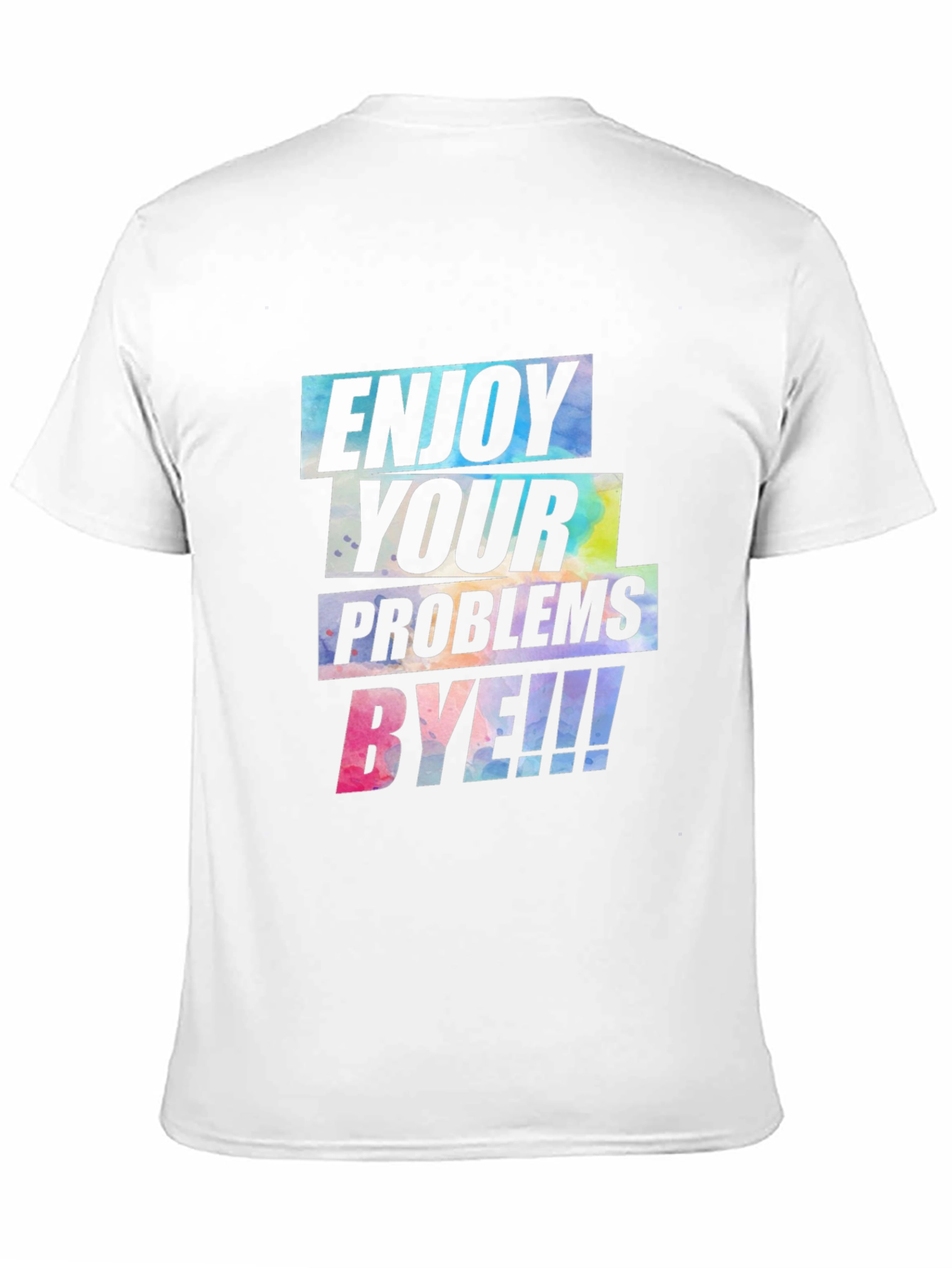 Enjoy Your Problems BYE! Graphic Tee